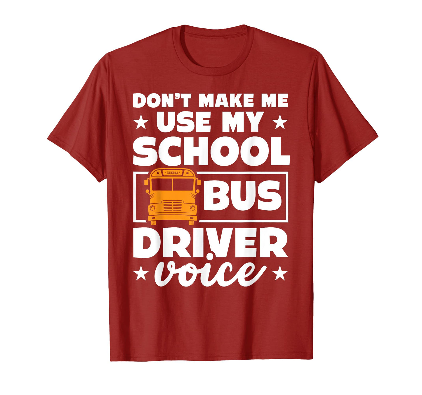 School bus driver funny school bus drivers quote T-Shirt
