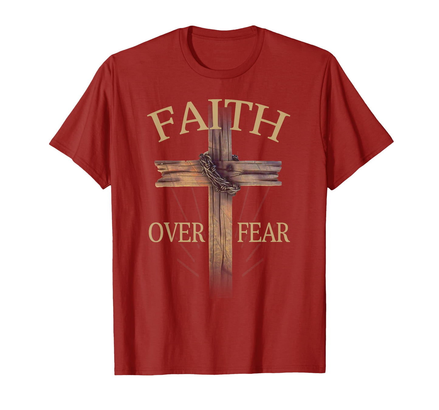 Faith Over Your Fear Cross Christians Faithful God Jesus T-Shirt
