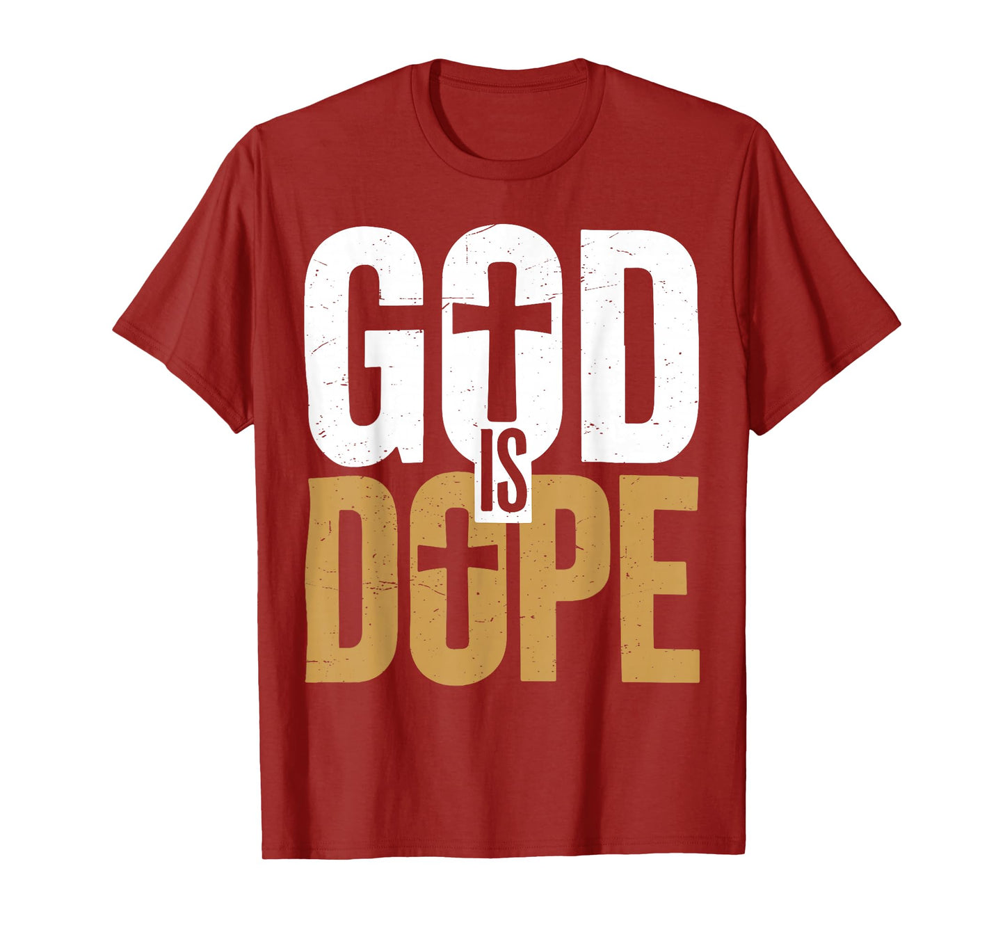 Men God is Dope Funny Christian Simple Jesus Humor Religious T-Shirt