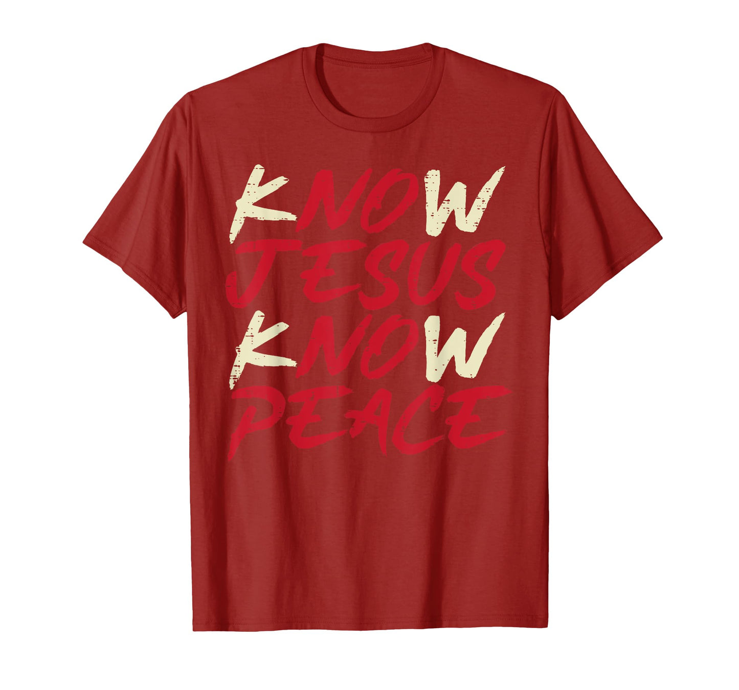 Know Jesus Know Peace God Faith Christian Men Women Kids T-Shirt