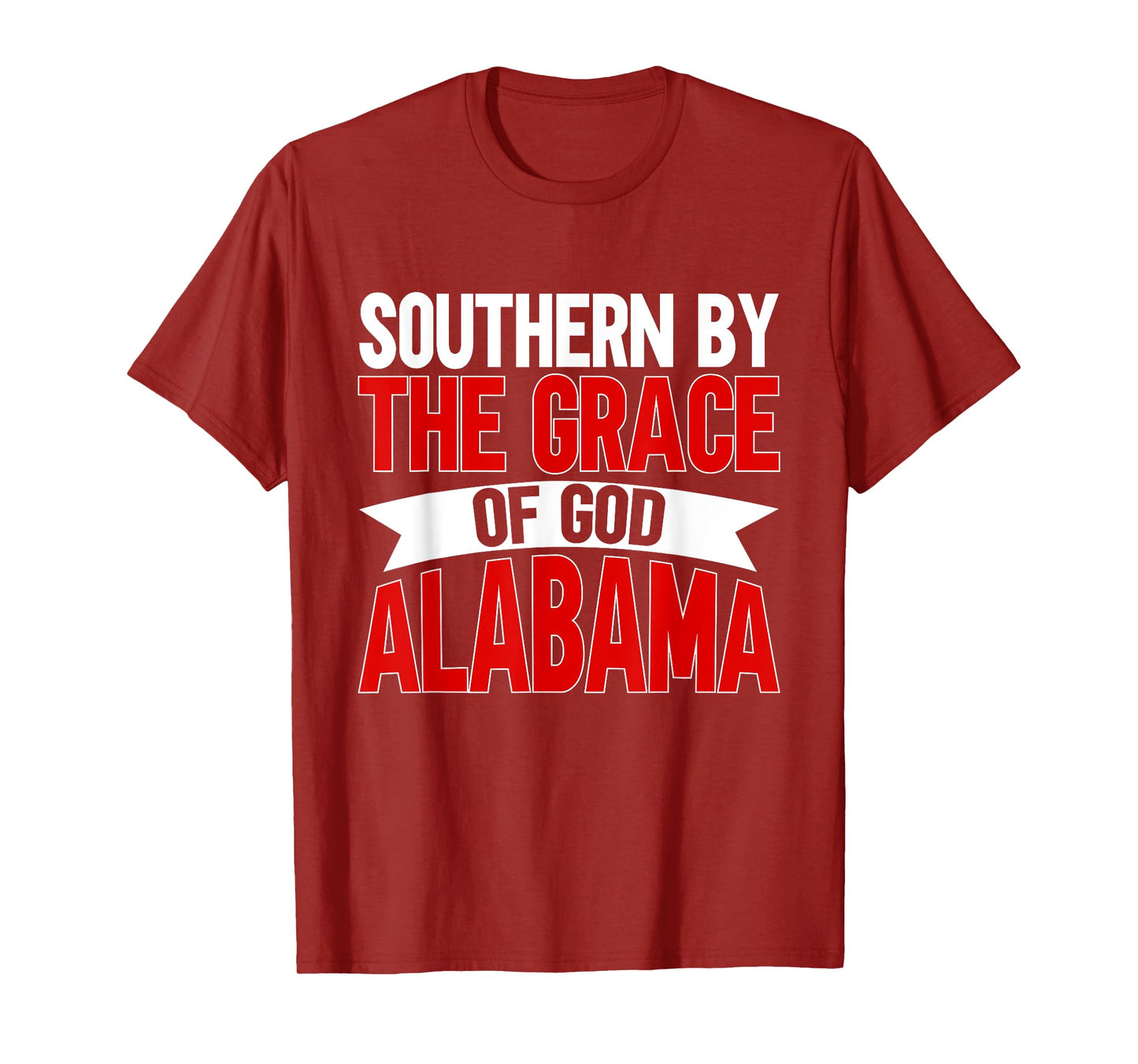 Southern by the Grace of God Alabama T-Shirt