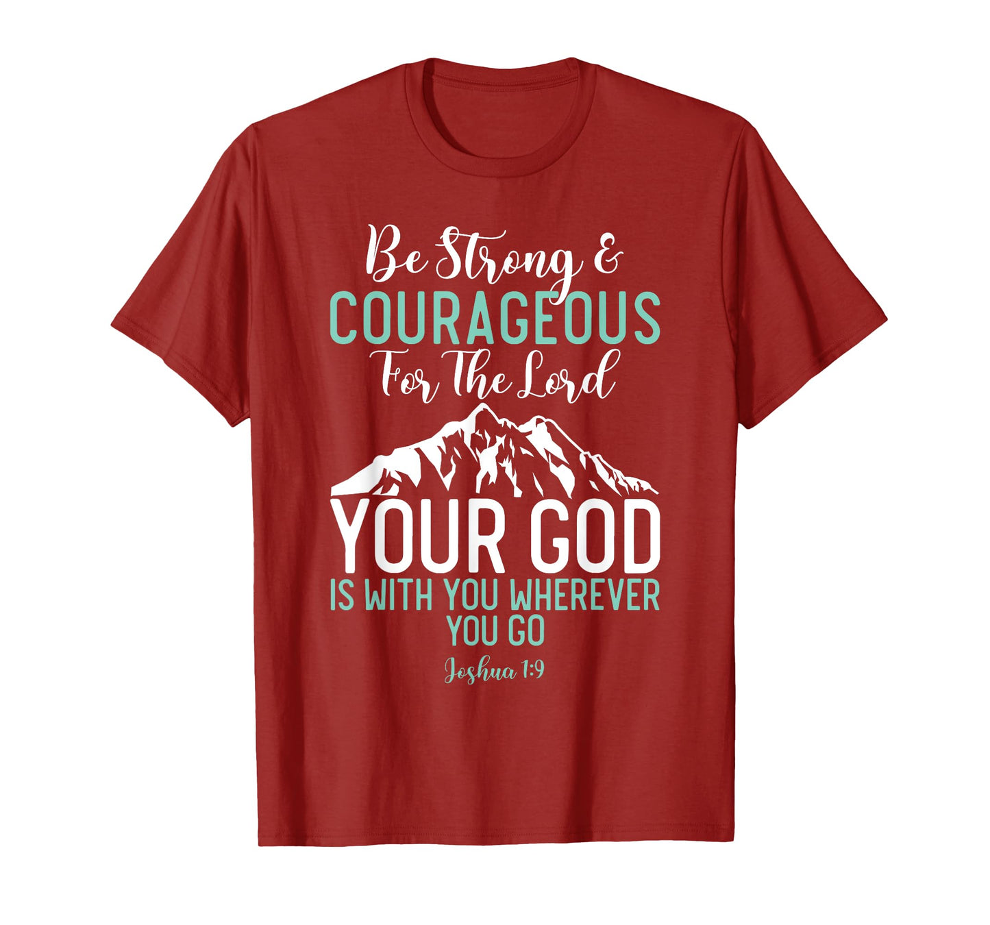 Joshua 1:9 Christian Bible Verse T-Shirt