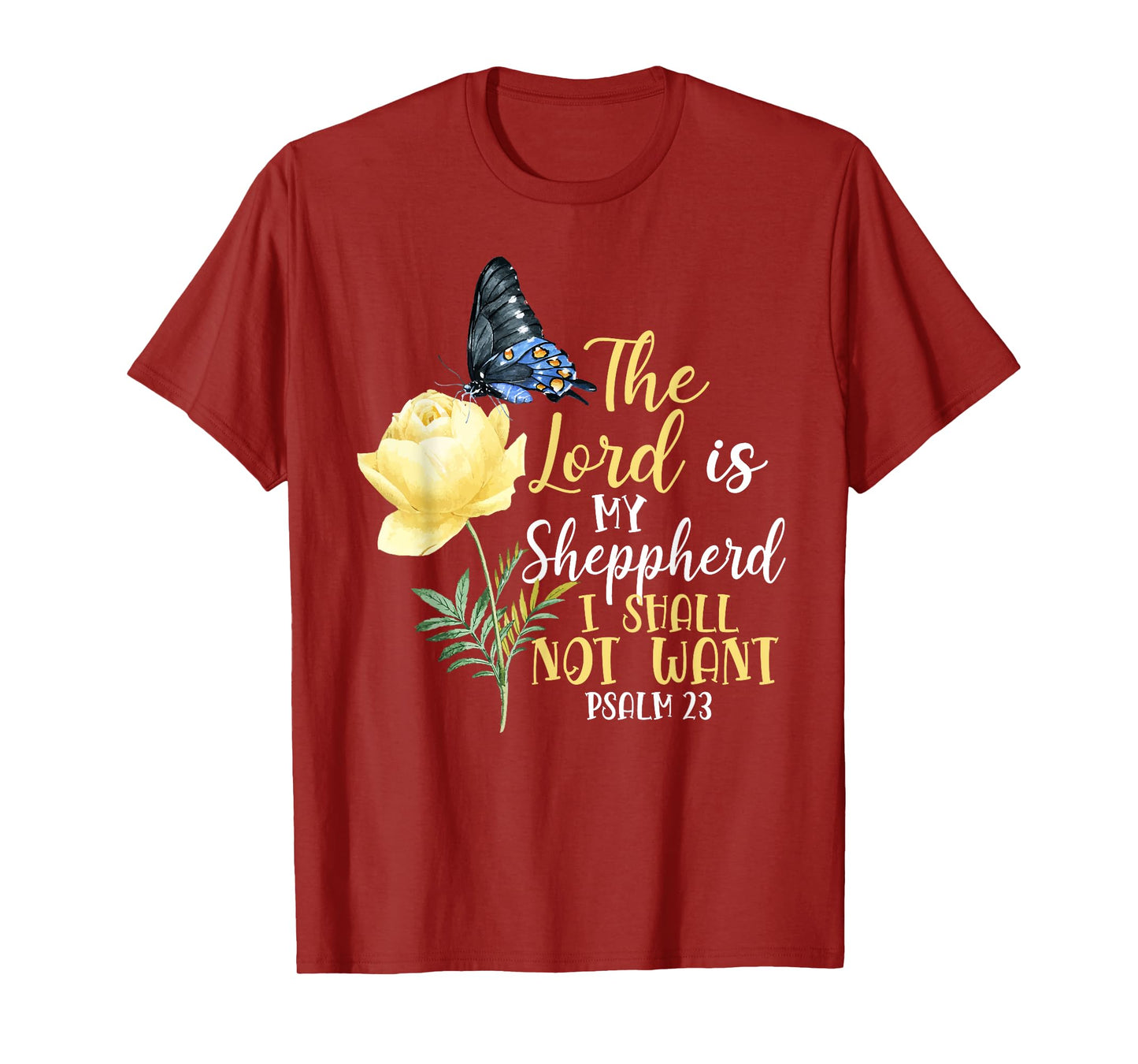 Christian Bible Verse Quote Butterfly Rose Flower Psalm 23 T-Shirt