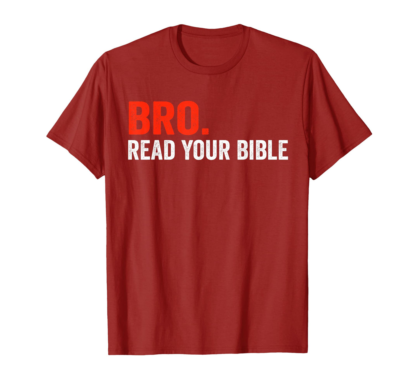 Bro Meme Read Your Bible God Funny Modern Christian Church T-Shirt
