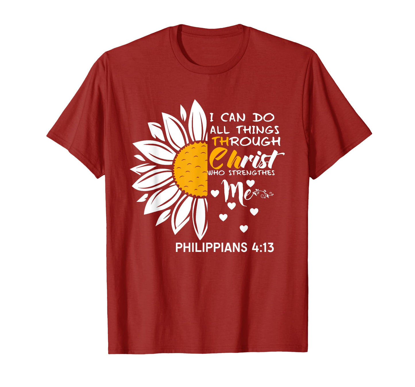 I Can Do All Things Through Christ - Daisy Flower Religious T-Shirt