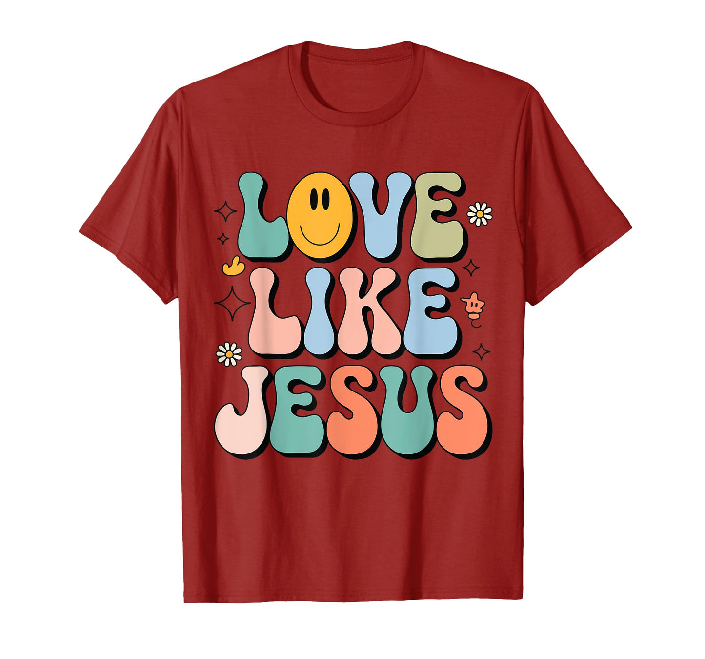 Girl Love Like Jesus Cute Christian Toddler Groovy Godsister T-Shirt
