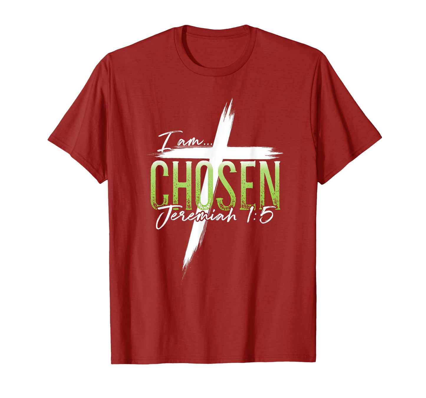I am Chosen Jeremiah 1:5 Christian Graphic Women Men T-Shirt