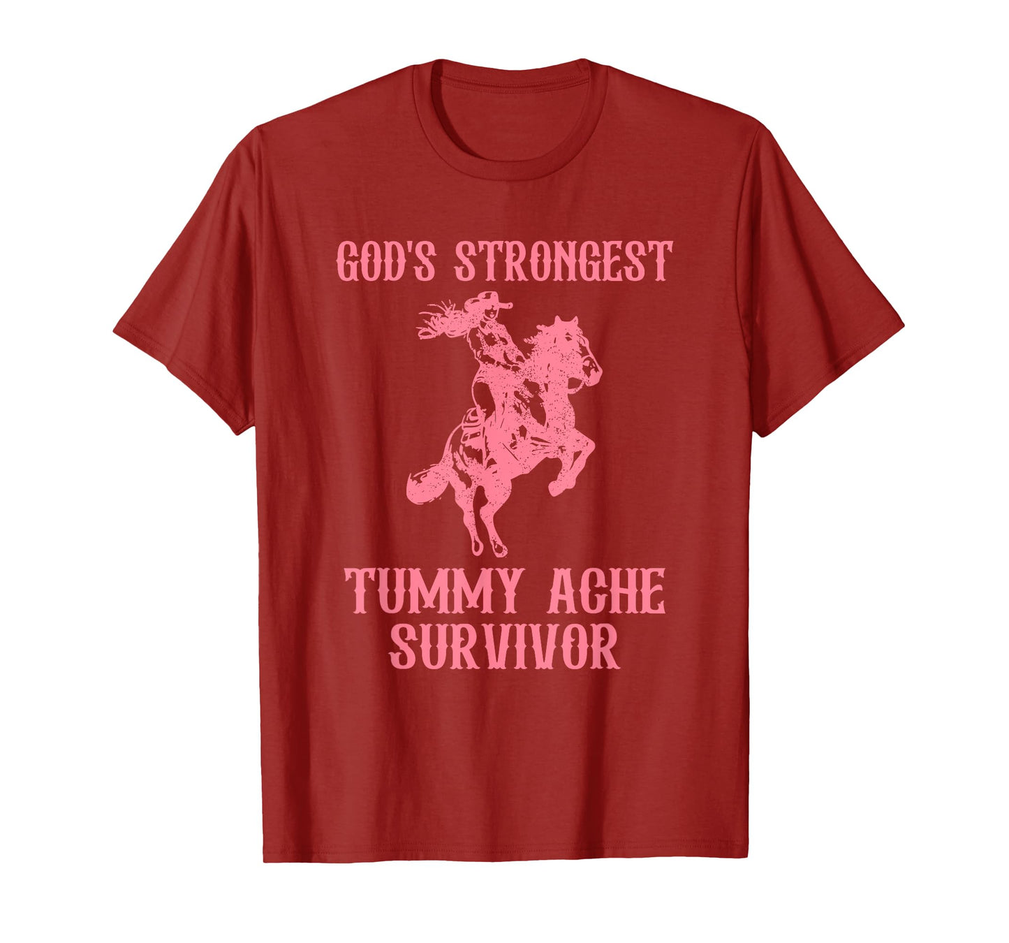 God's Strongest Tummy Ache Survivor Funny Design T-Shirt
