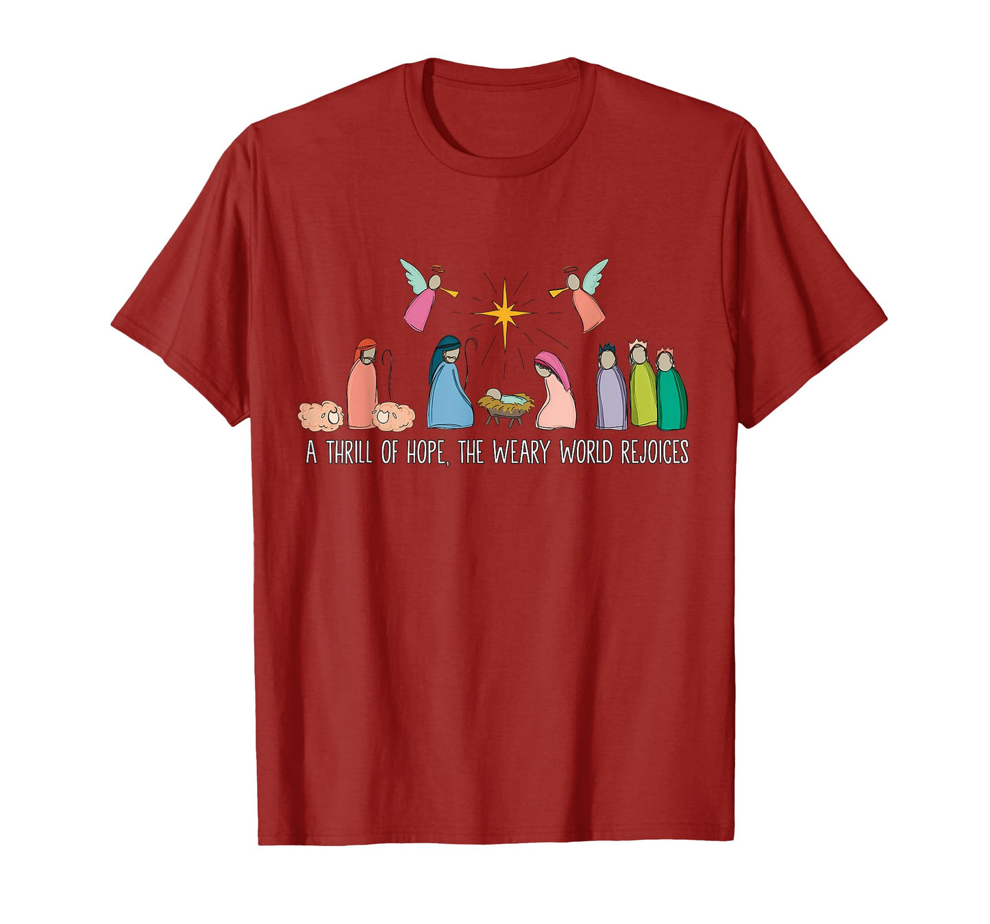 A Thrill of Hope Weary World Rejoices Nativity Christian T-Shirt
