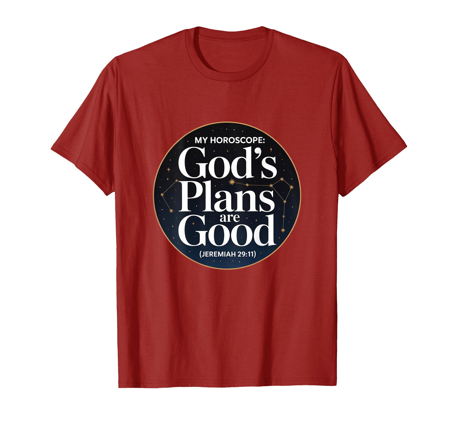 Christian God's Plans are Good Jeremiah 29:11 T-Shirt