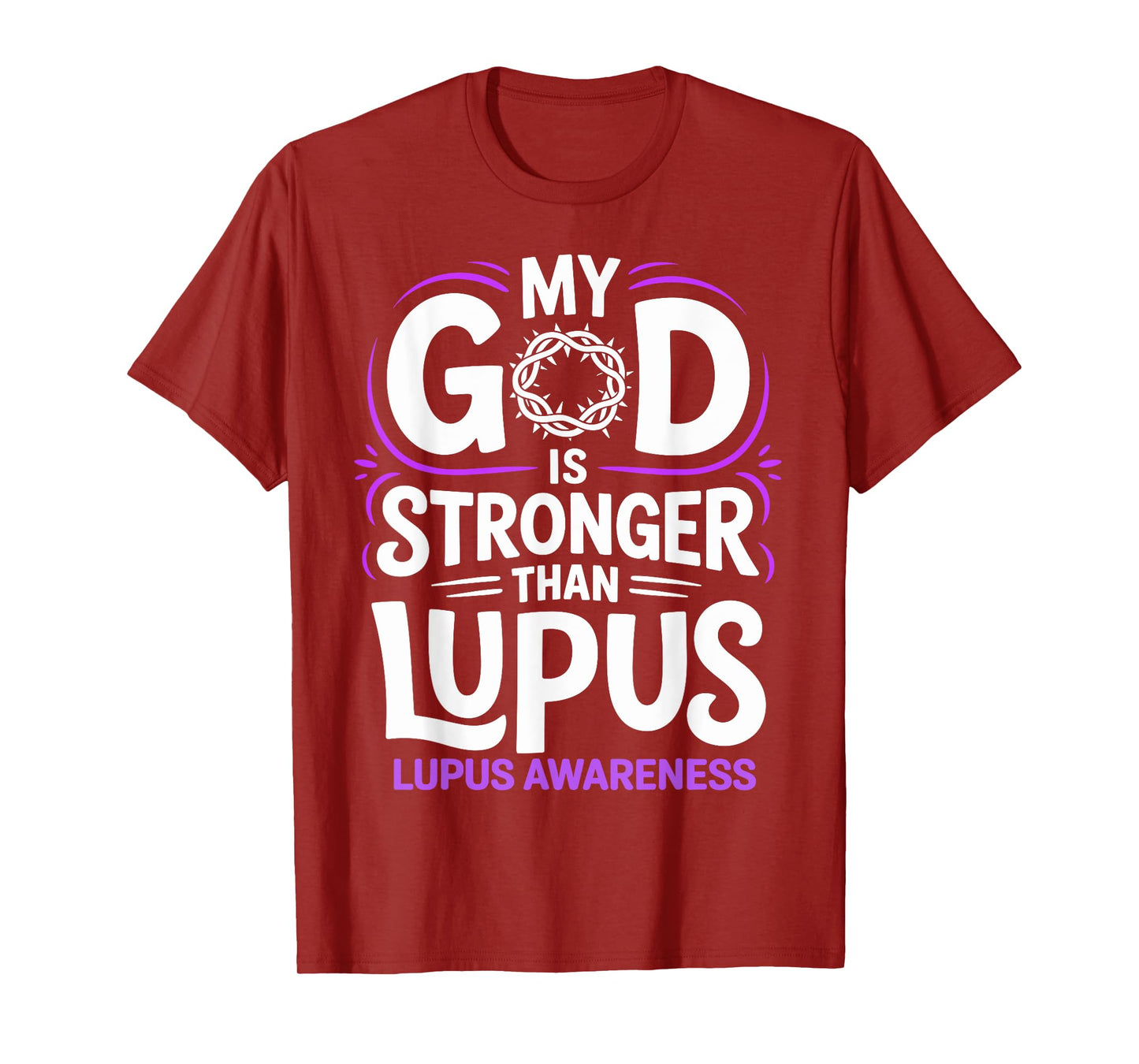 My God is Stronger Than Lupus Purple Ribbon Lupus Awareness T-Shirt