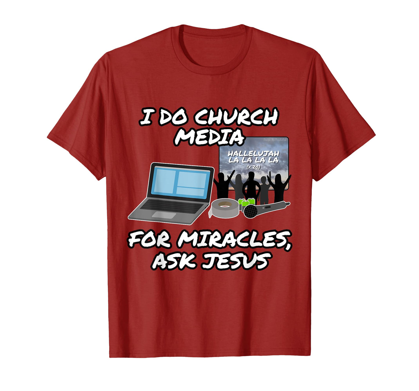 I Do Church Media For Miracles Ask Jesus Audio Tech Funny T-Shirt