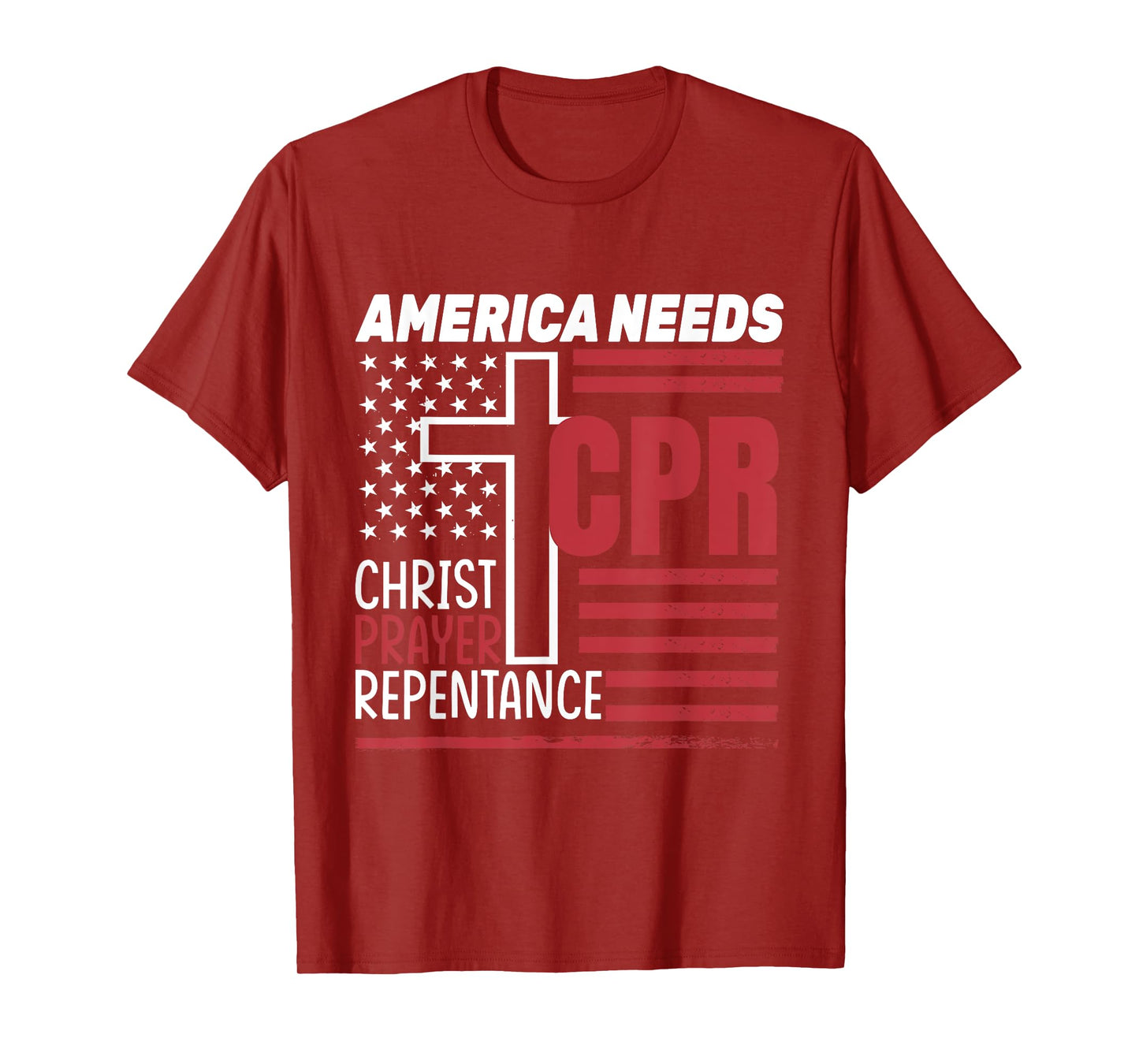 America Needs CPR: Christ, Prayer, Repentance T-Shirt