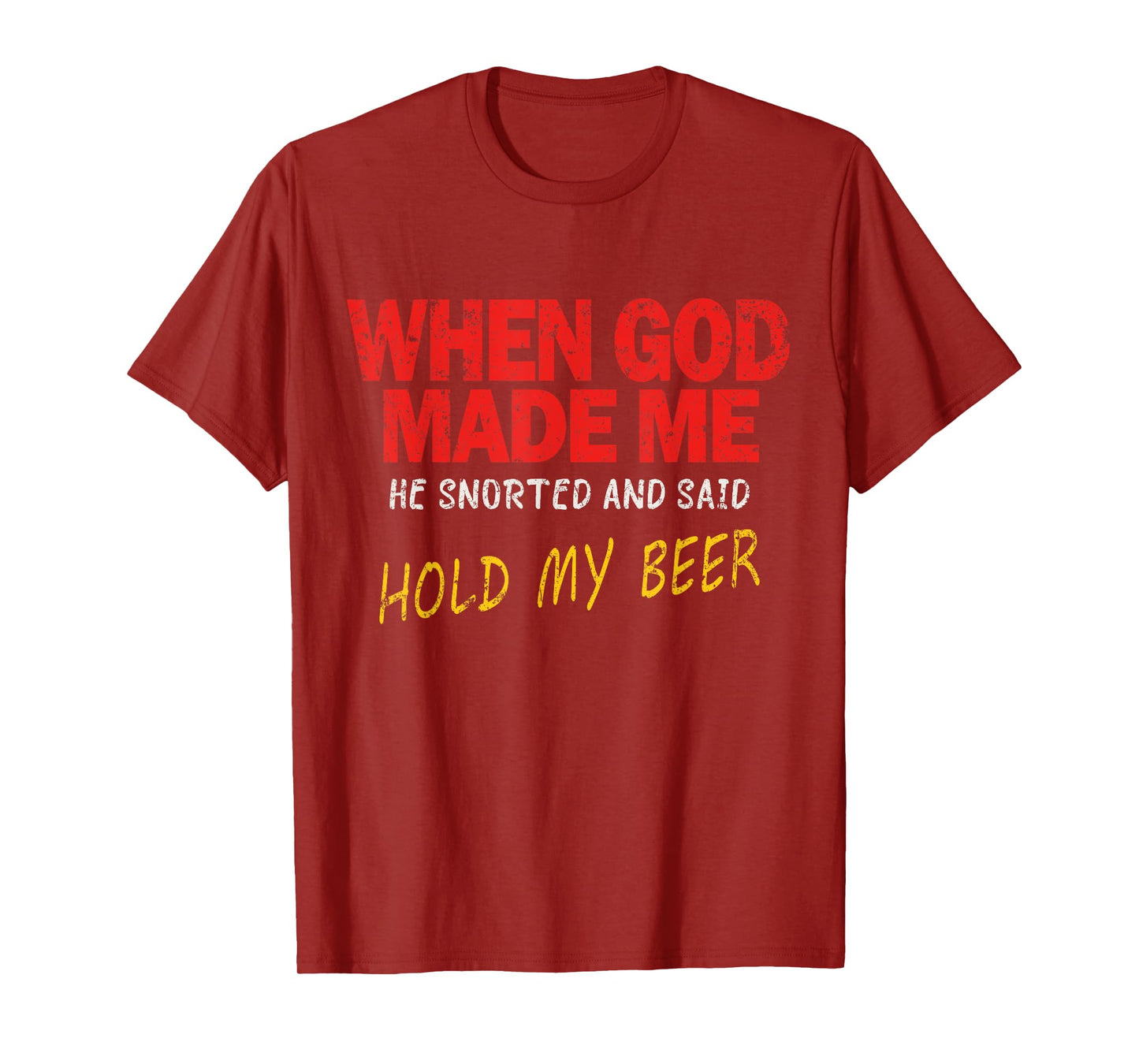 God Made Me Funny – “Hold My Beer” Moment T-Shirt