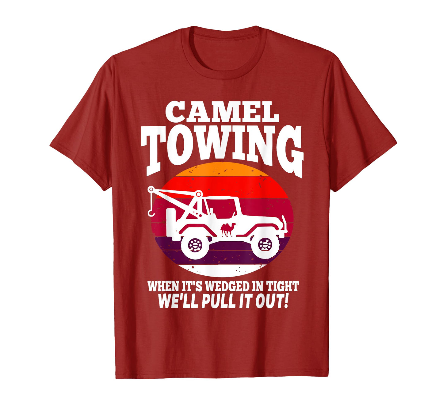 Funny Retro Camel Towing Sarcastic Quotes Sayings T-Shirt