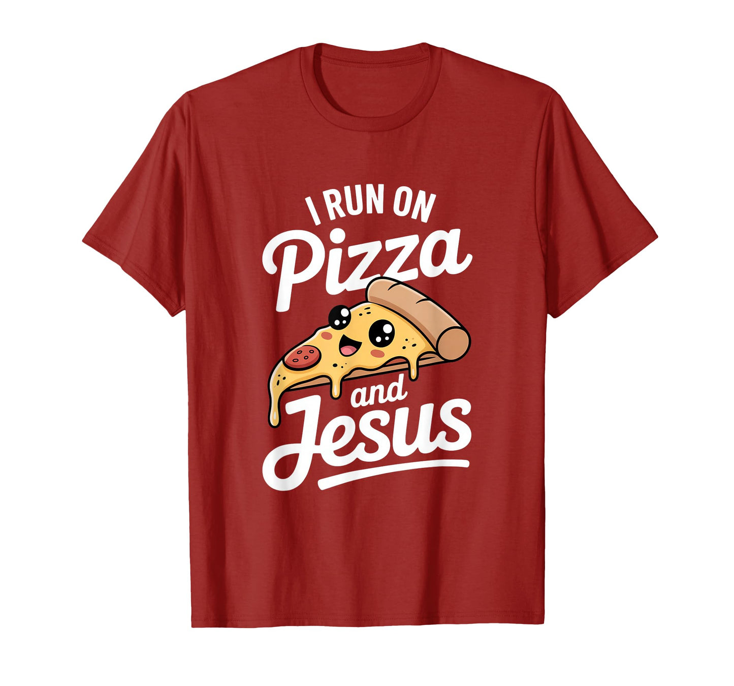 Funny Pizza Lover I Run on Pizza and Jesus T-Shirt