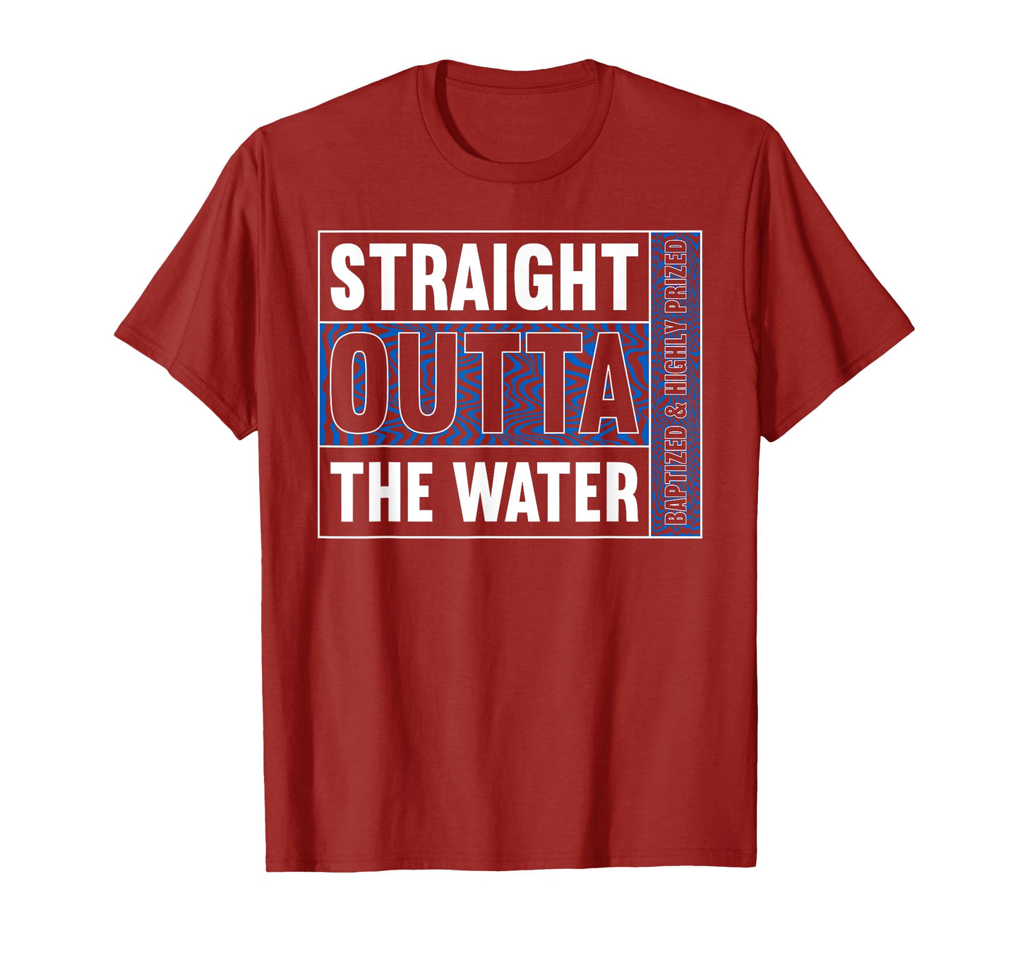 Straight Outta Water Shirt Baptism Shirt Christian Baptism T-Shirt