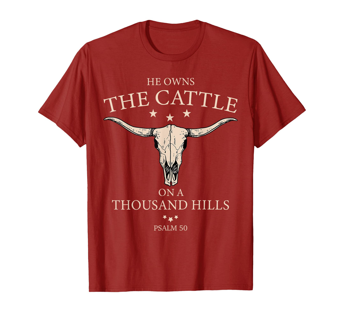 He Owns The Cattle On A Thousand Hills Christian Cow Faith T-Shirt