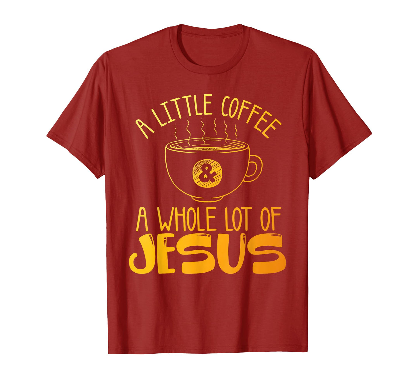 Best Jesus Design For Men Women Christian Coffee Lover T-Shirt
