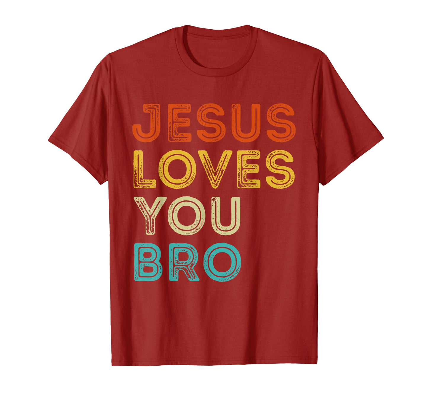 Jesus Loves You Bro Vintage Christian Faith God Religious T-Shirt