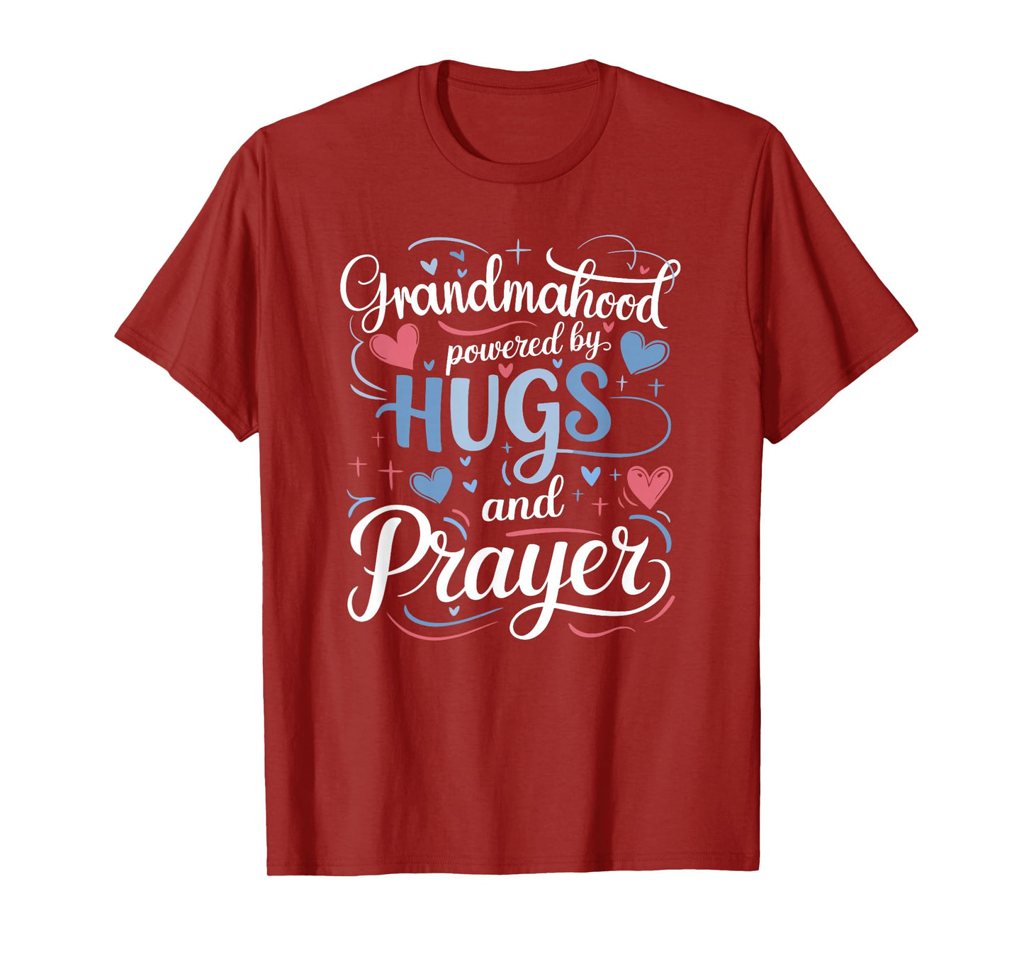 Grandmahood Powered by Hugs and Prayer T-Shirt