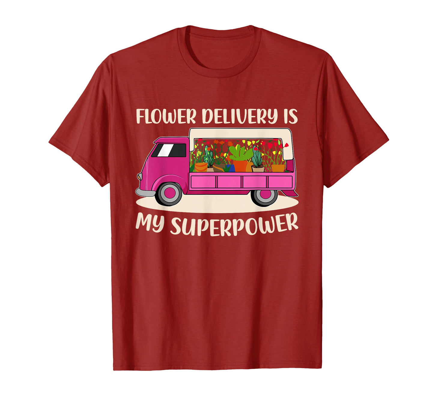 Flower Delivery Florist Truck Lover Pink Awesome Driver Mom T-Shirt