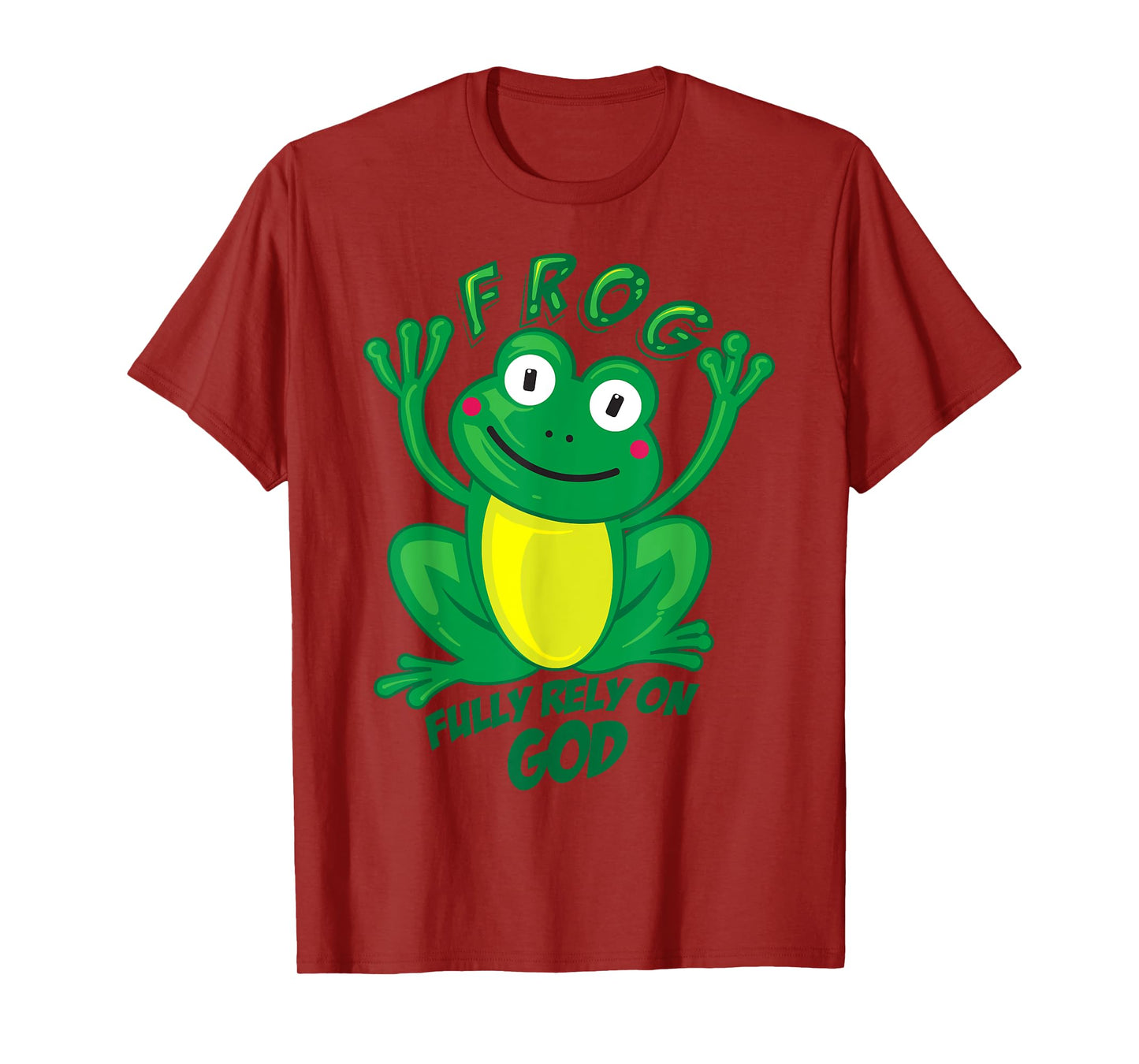 Frog Fully Rely On God Shirt | Cool Religious T-shirt Gift