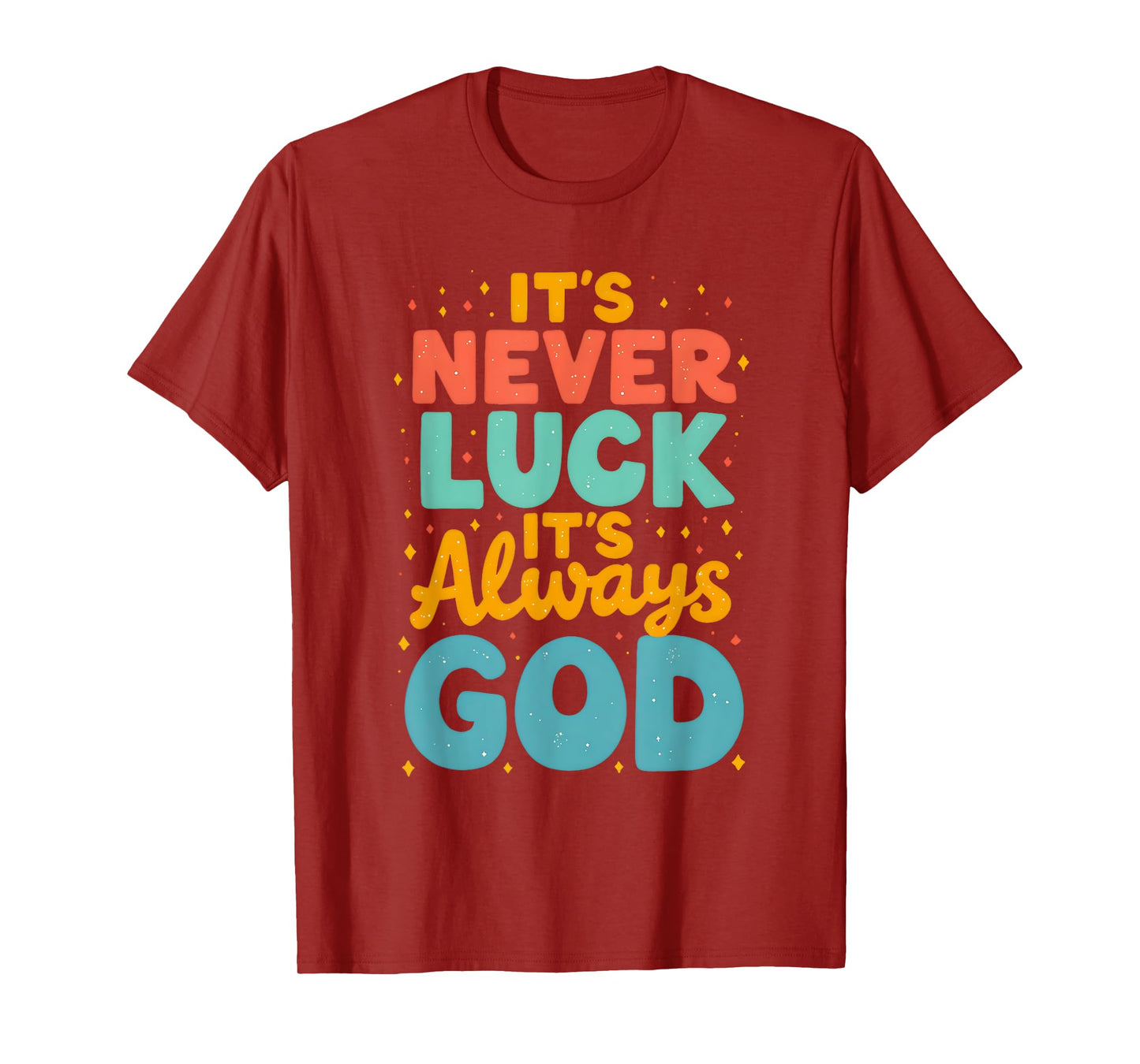Faith Over Luck Bold Christian Inspirational Message T-Shirt