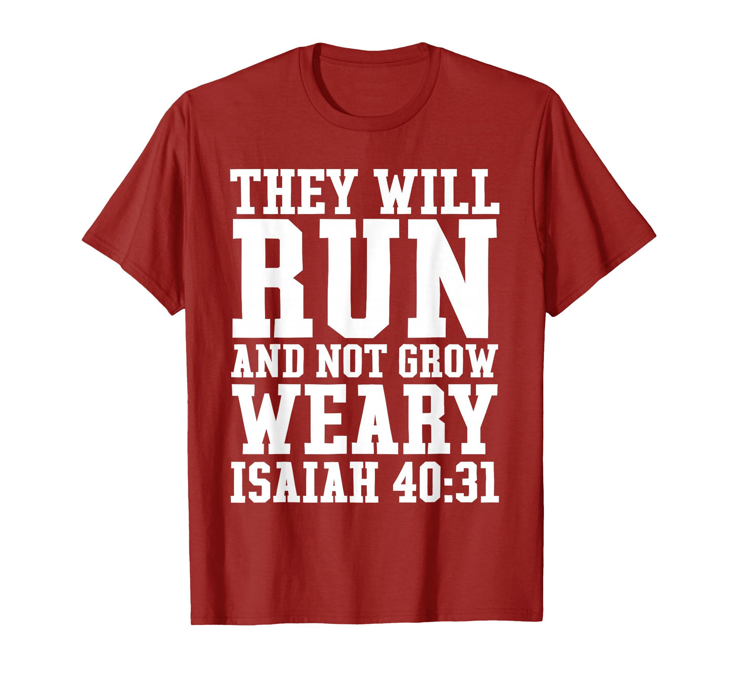 Isaiah 40:31 Run Bible Quote Christian Gym Running T-Shirt