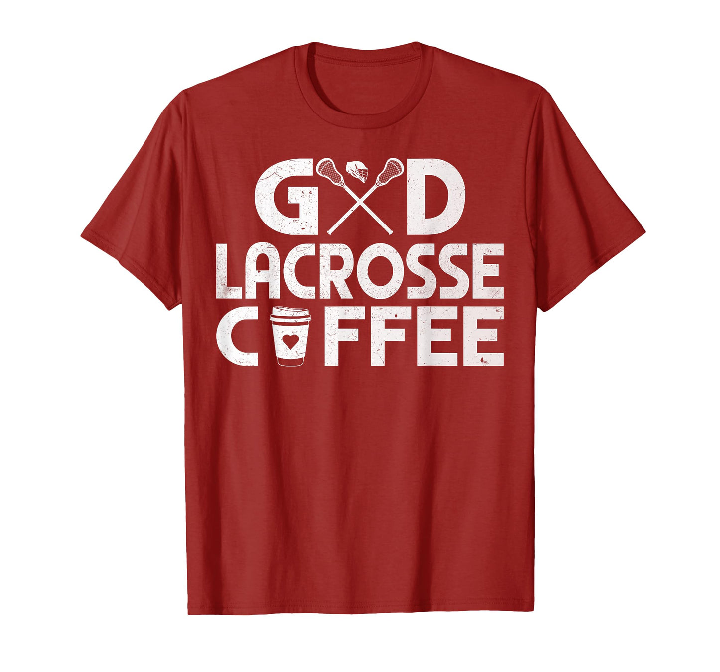 God Lacrosse Coffee - Funny Coffee and Lacrosse Lover Gifts T-Shirt