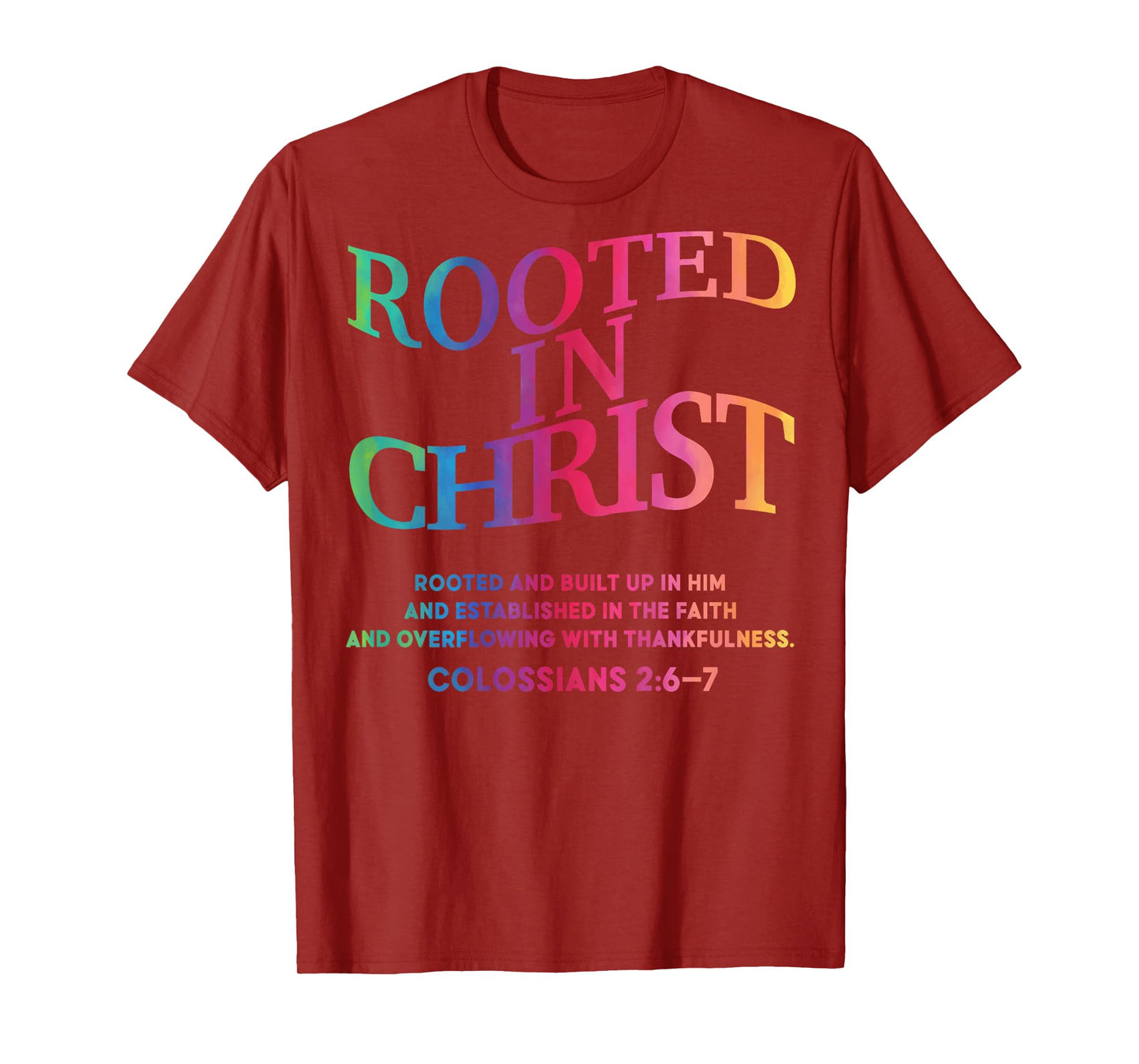 Rooted in Christ Is King Christian Jesus God Son Sister Teen T-Shirt
