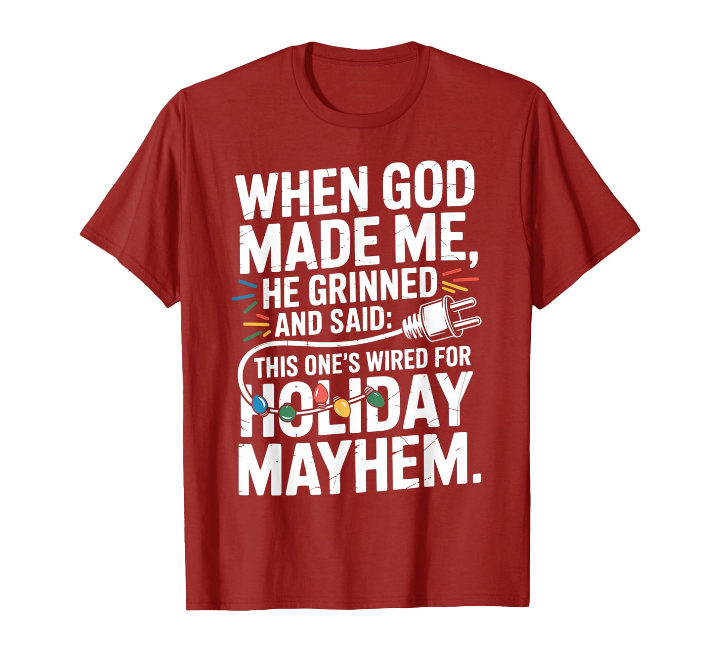 Holiday Mayhem Funny Faith Christmas Lights T-Shirt