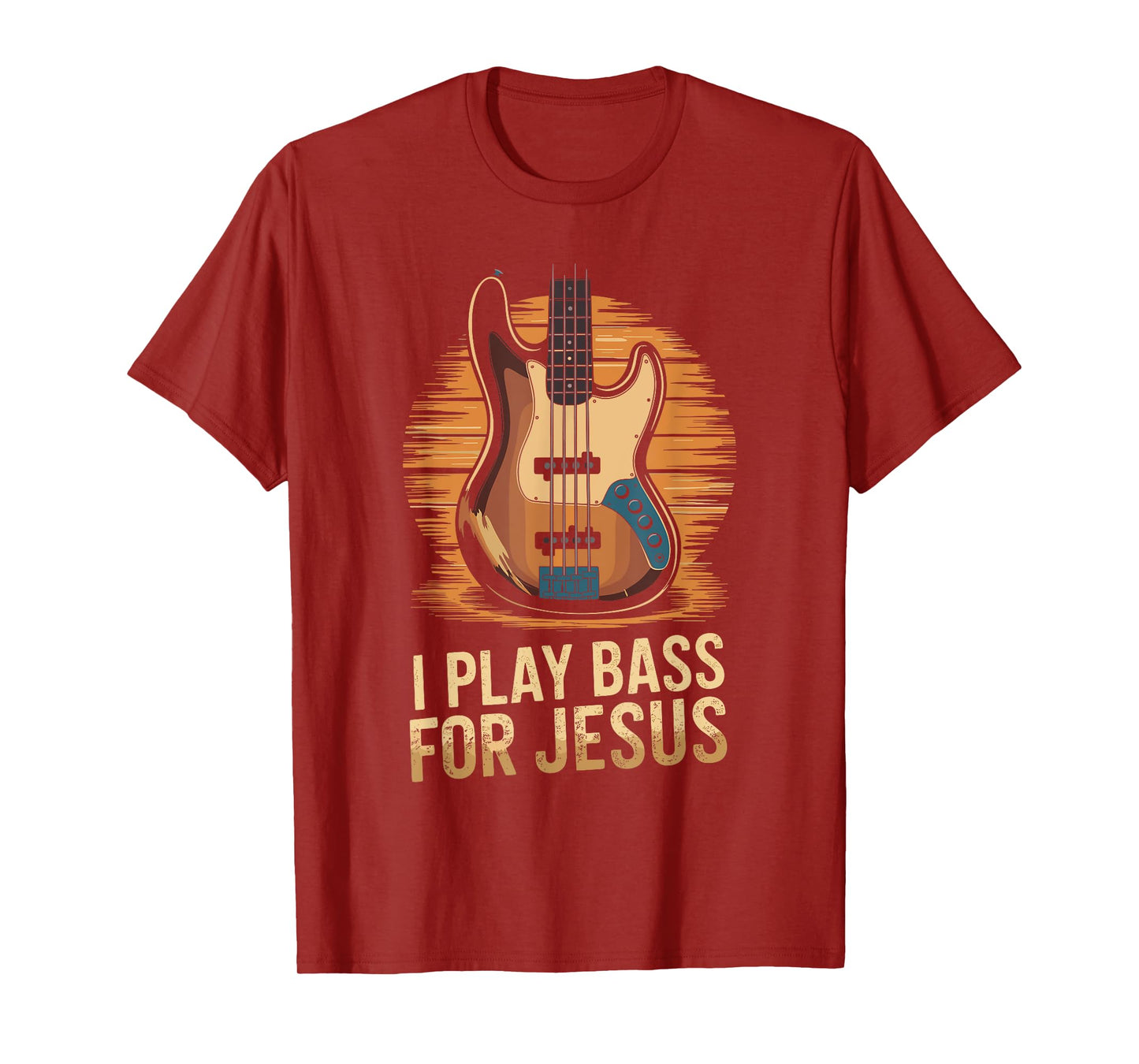 I Play Bass For Jesus, Christian Bassist and Bass Guitar T-Shirt