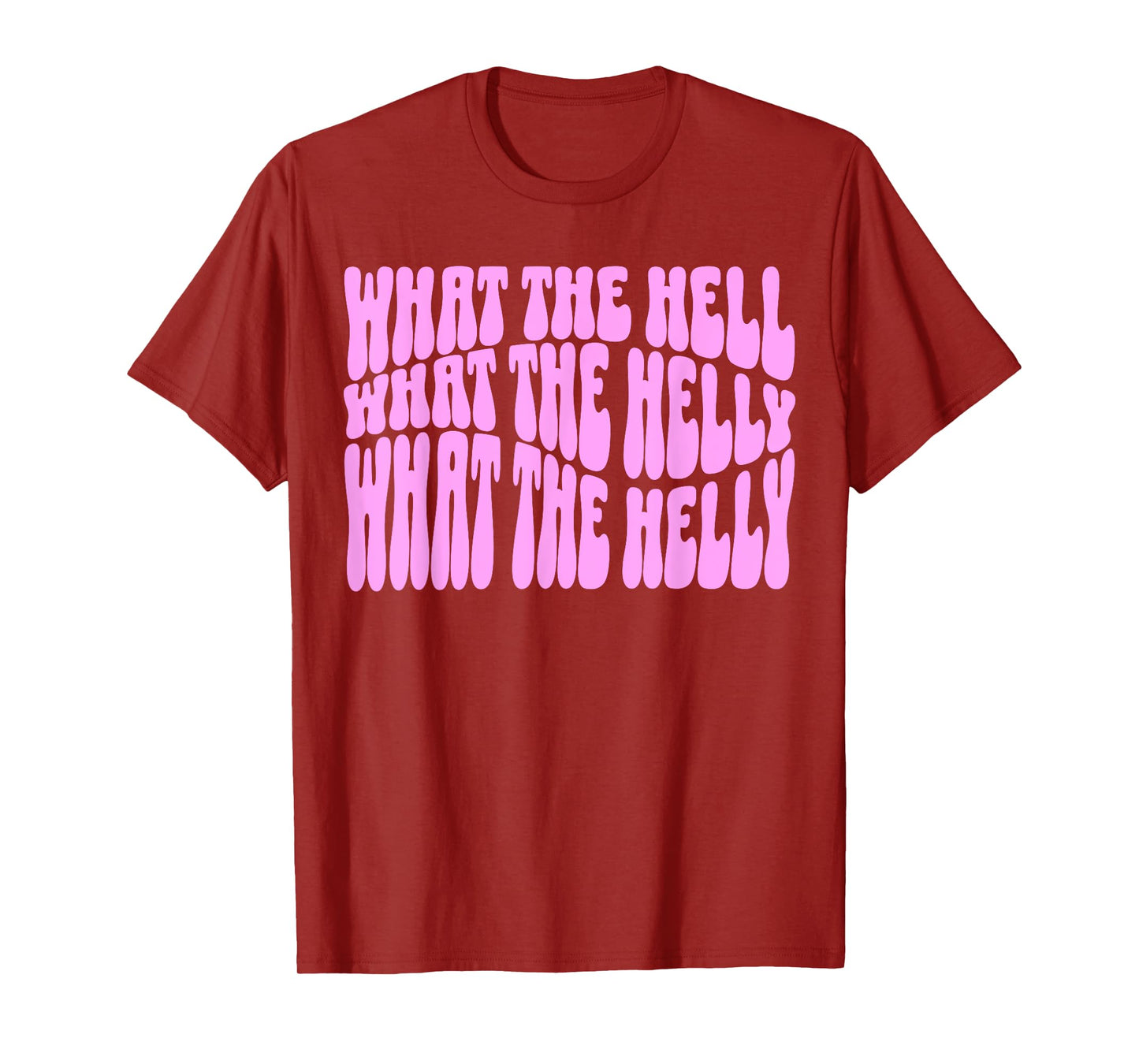 funny What The Helly What The Helly gen z brainrot meme pink T-Shirt