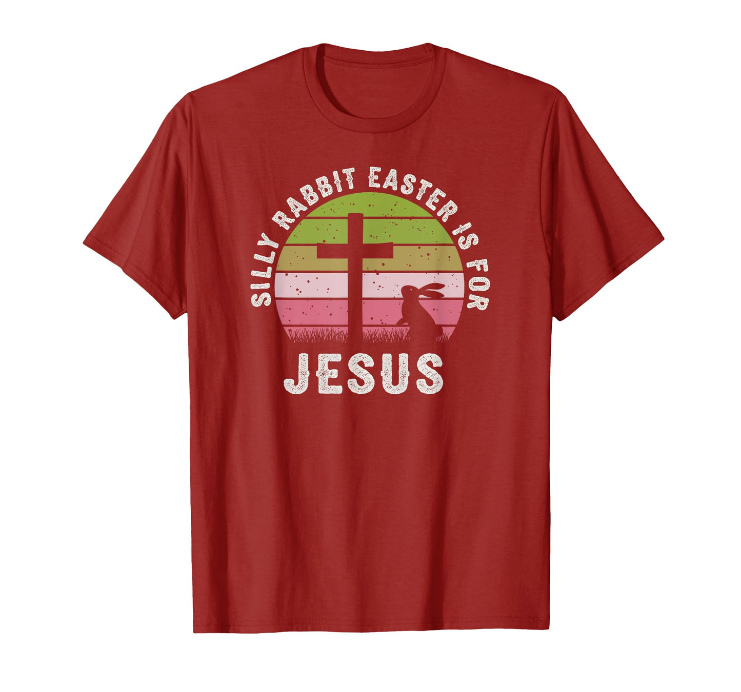 Silly Rabbit Easter Is For Jesus Retro Easter Christian T-Shirt