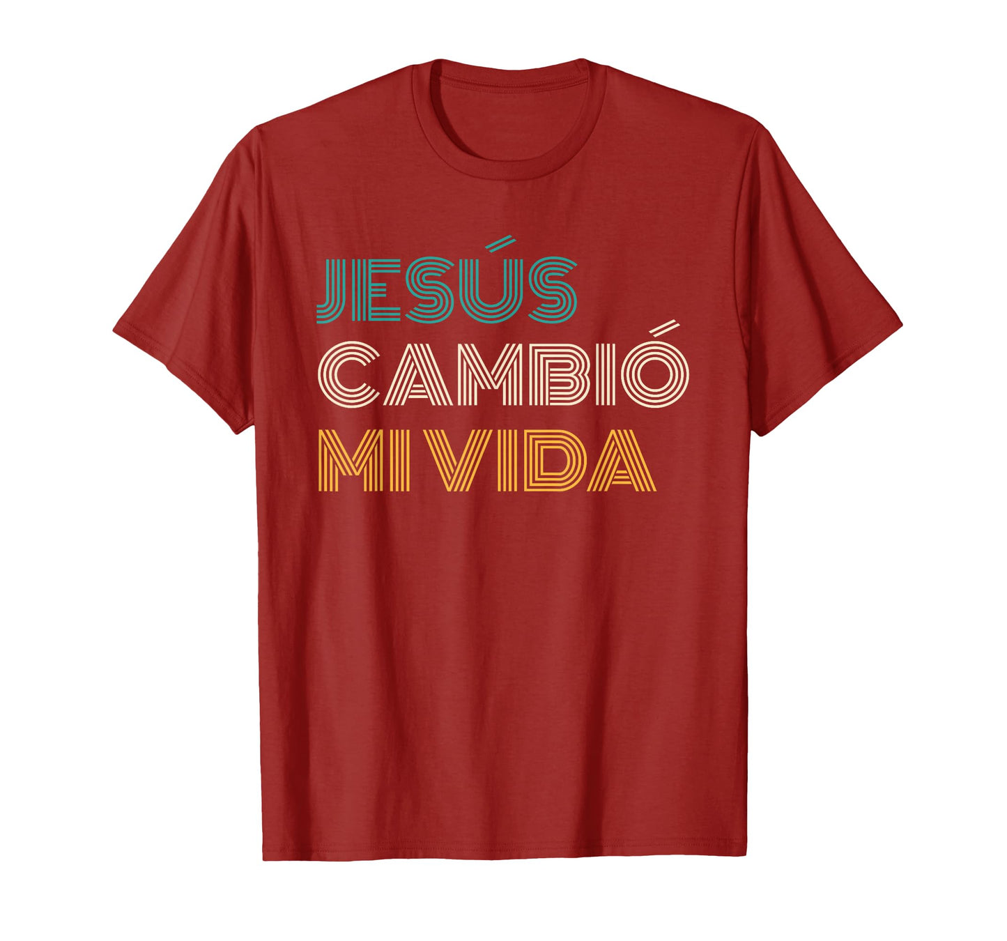 Jesús Cambió Mi Vida Christian Spanish T-Shirt