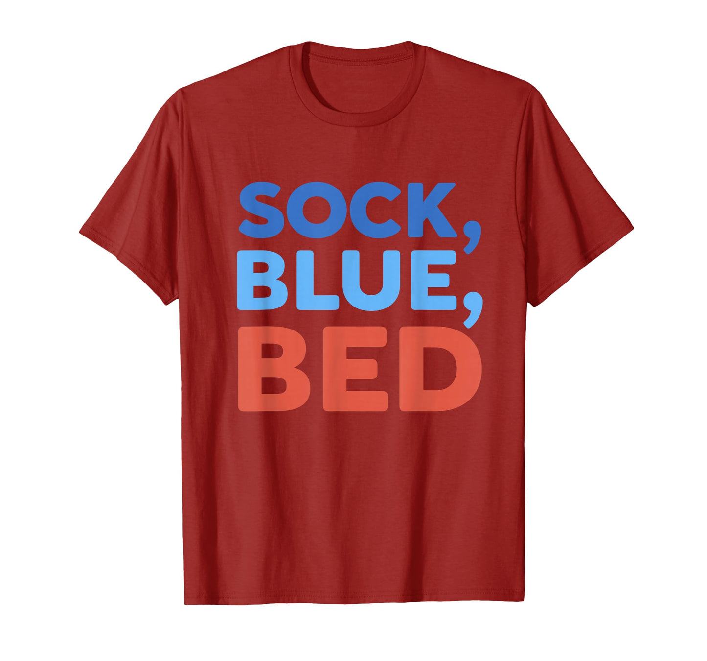 Sock Blue Bed Funny Meme T-Shirt