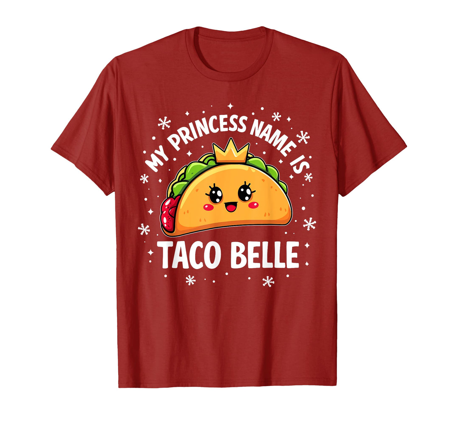My Princess Name is Taco Belle Funny Mexican Food Graphic T-Shirt