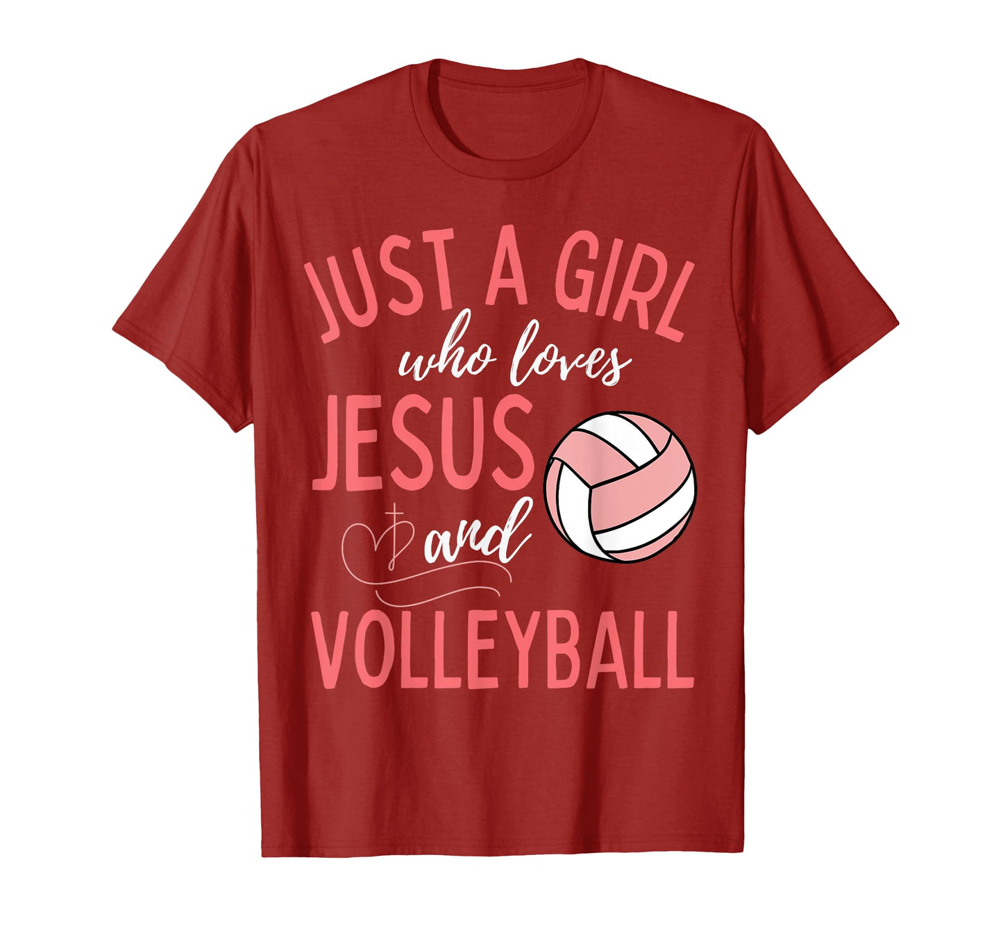 Just A Girl Who Loves Jesus and Volleyball Christian T-Shirt