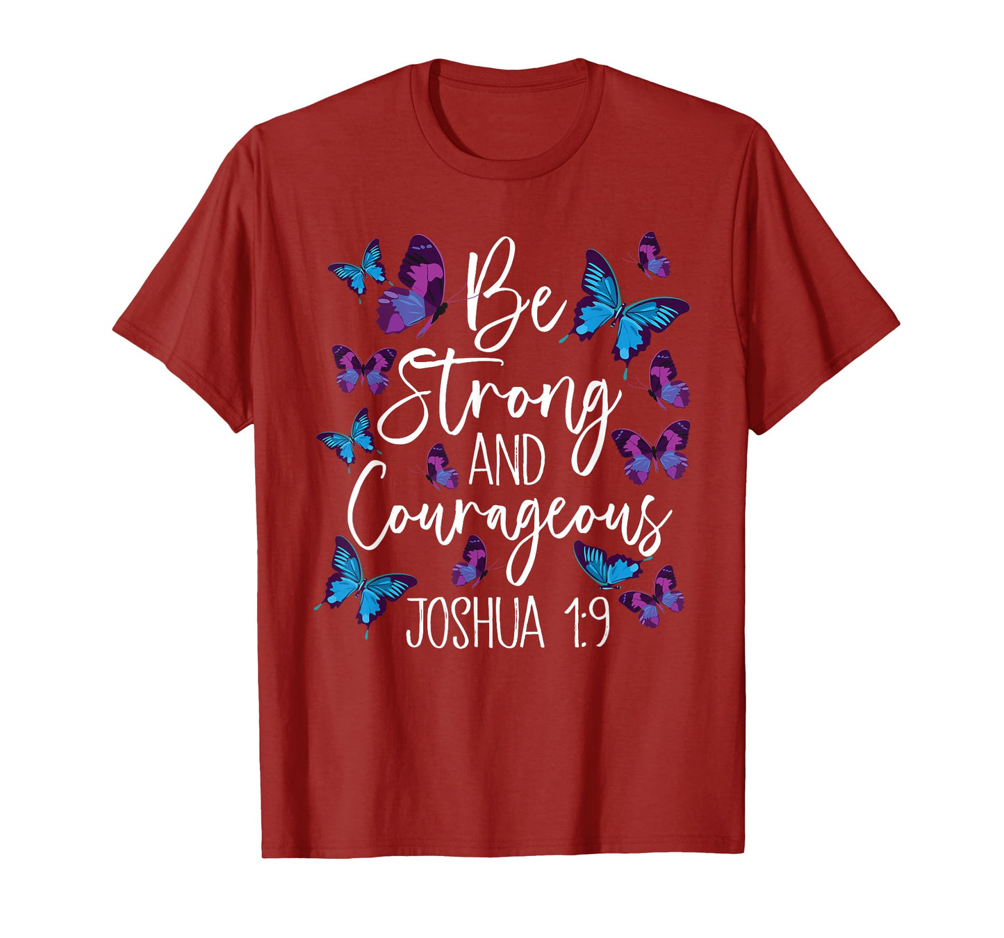 Christian Bible Verse Be Strong Joshua 1:9 Butterfly T-Shirt