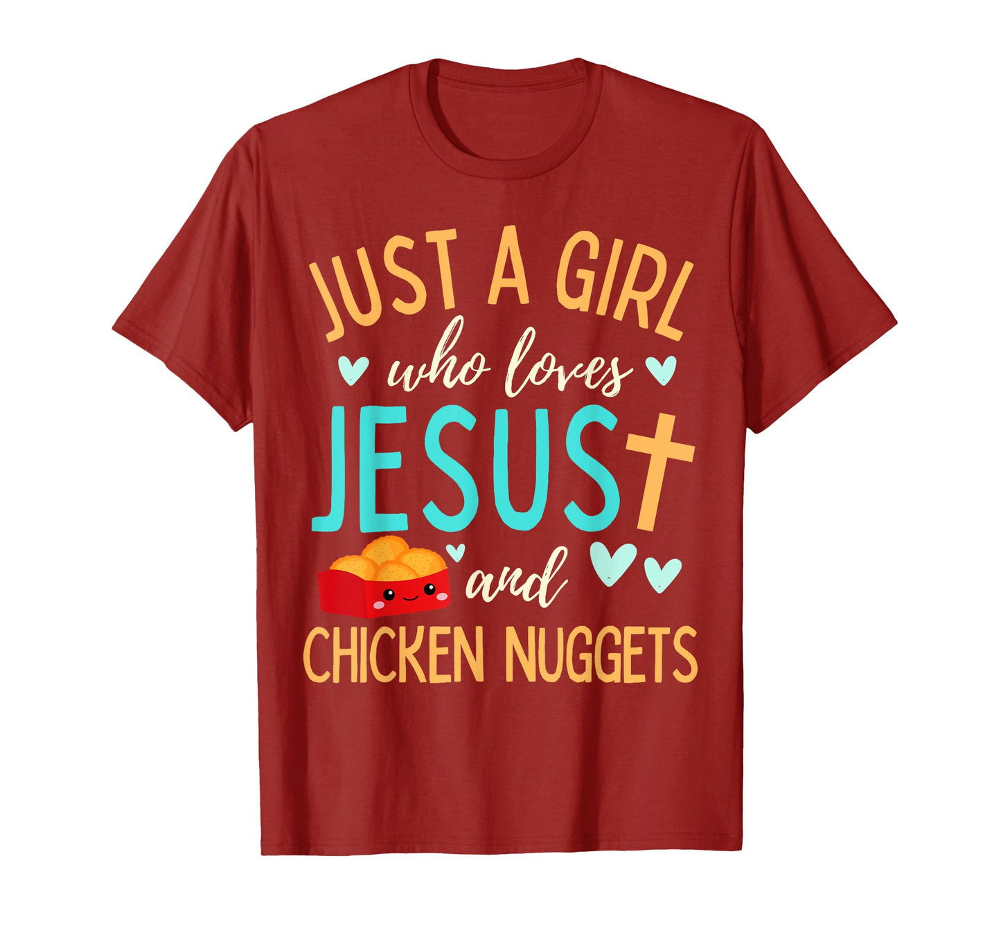 Just A Girl Who Loves Jesus and Nuggets Christian Funny T-Shirt