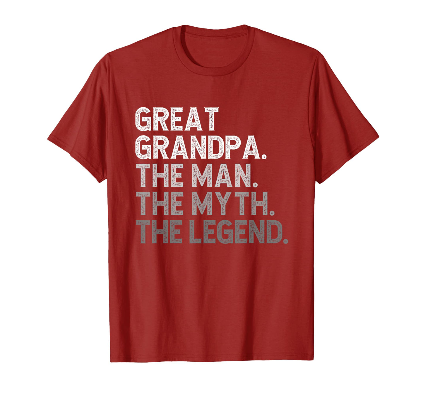 Great Grandpa The Man The Myth The Legend Funny Cool T-Shirt