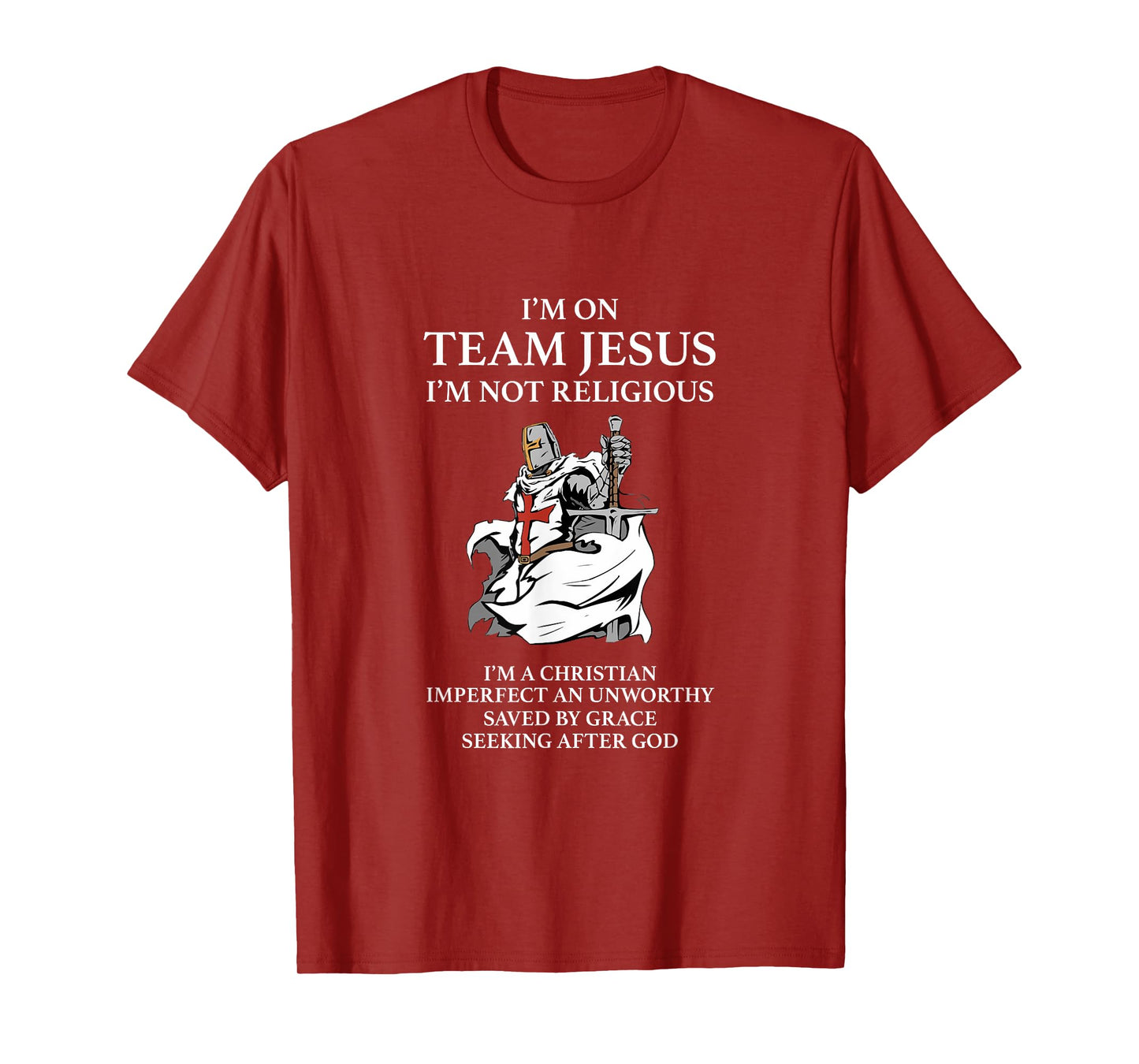 Christian Gospel and Bible Phrase for our Lord Jesus T-Shirt