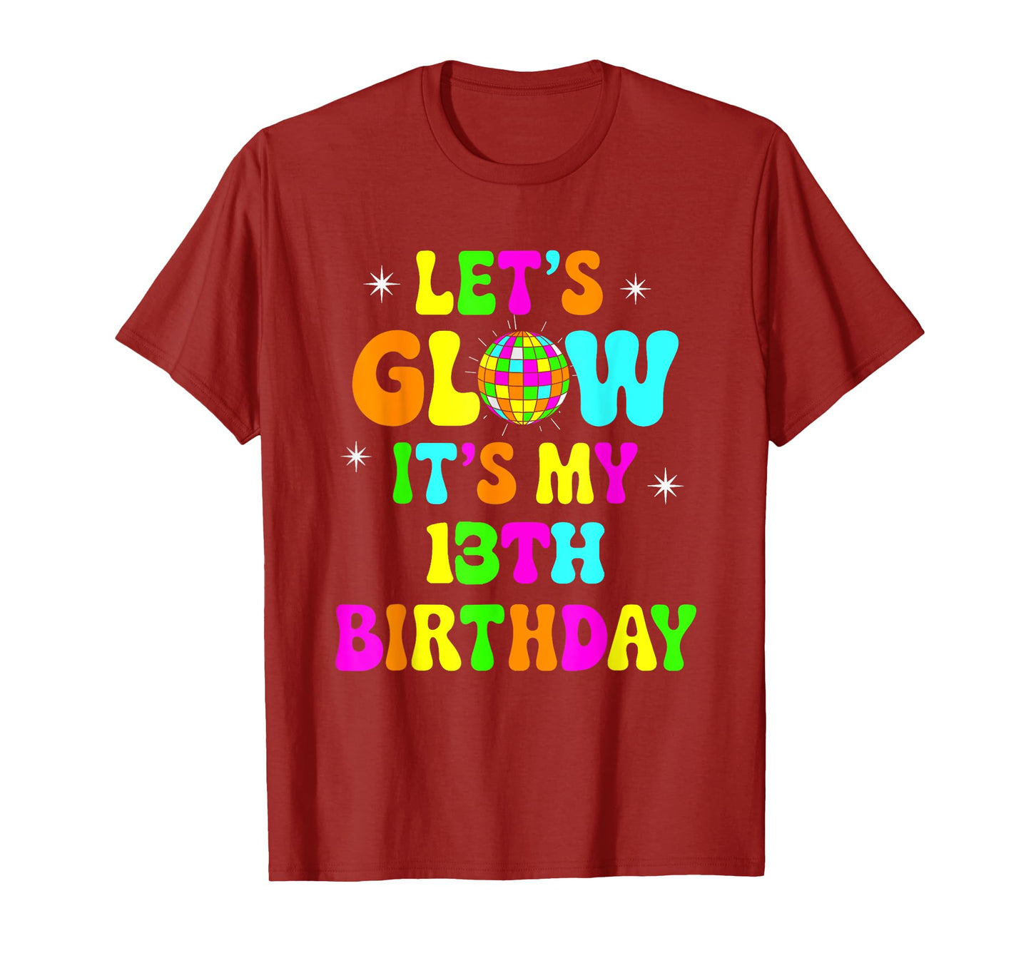 Lets Crazy It's My 13th Birthday Party Glowing 80 Group Team T-Shirt