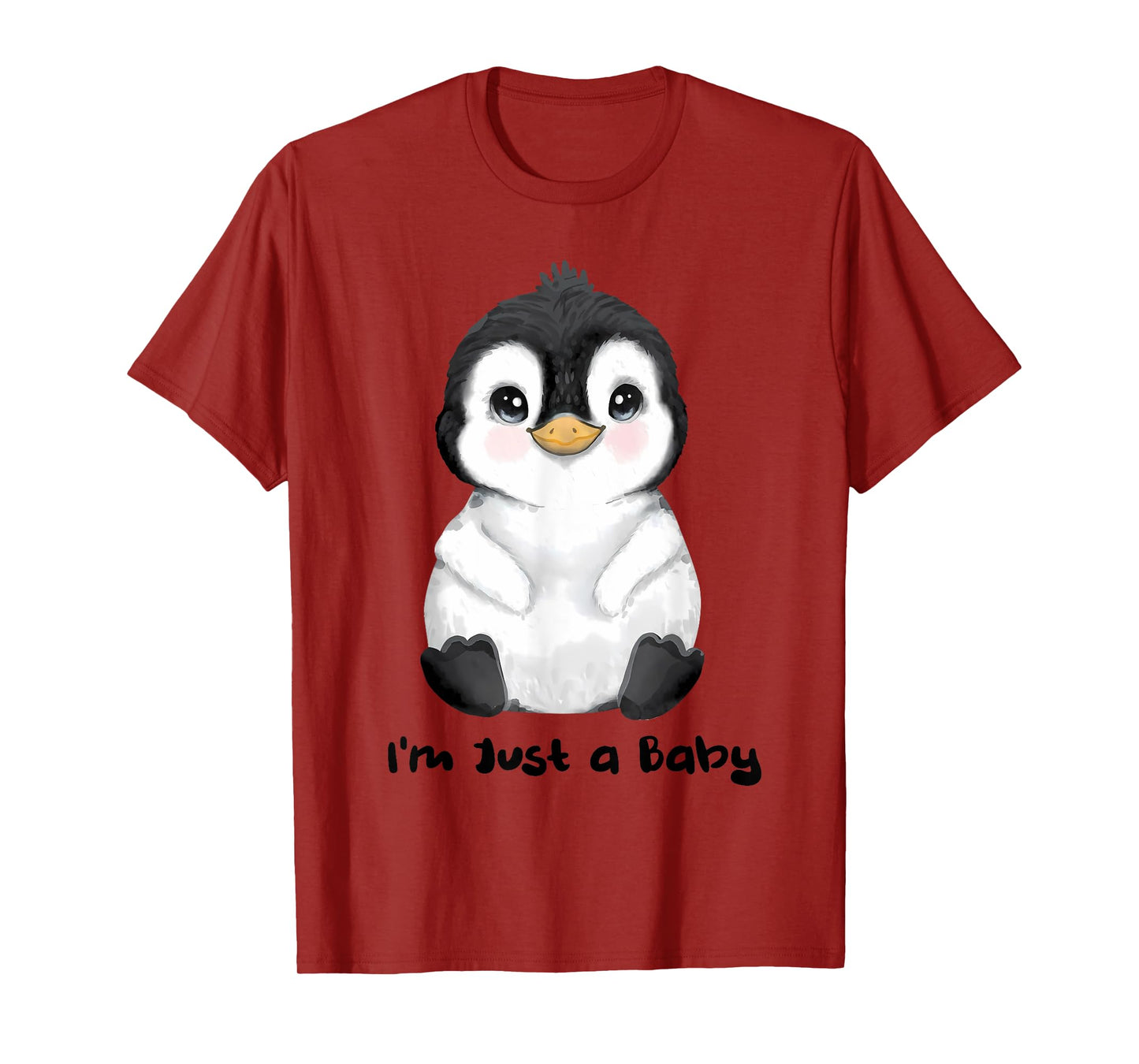 I'm Just a Baby funny design T-Shirt
