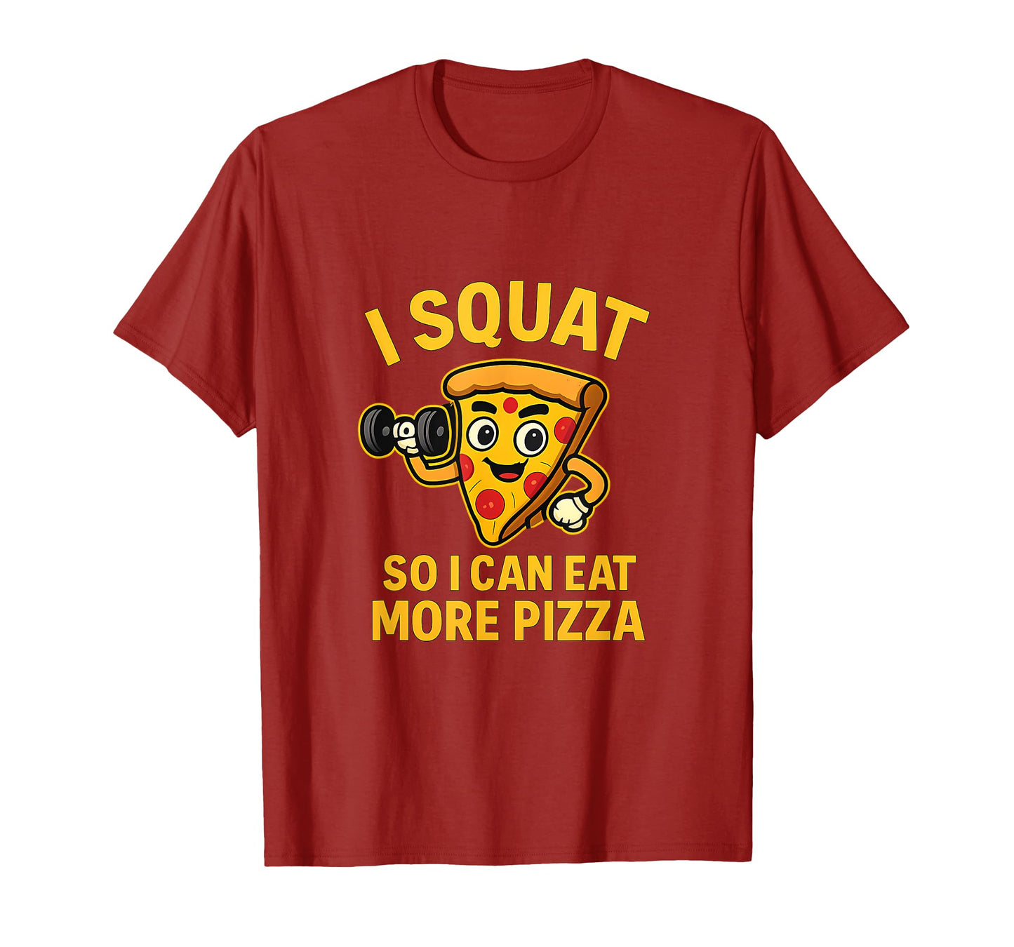 I Squat So I Can Eat More Pizza Christian Gym Art T-Shirt