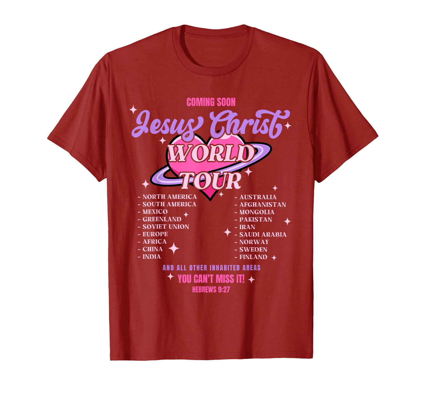 Jesus Christ World Tour Coming Soon You Can't Miss It God T-Shirt