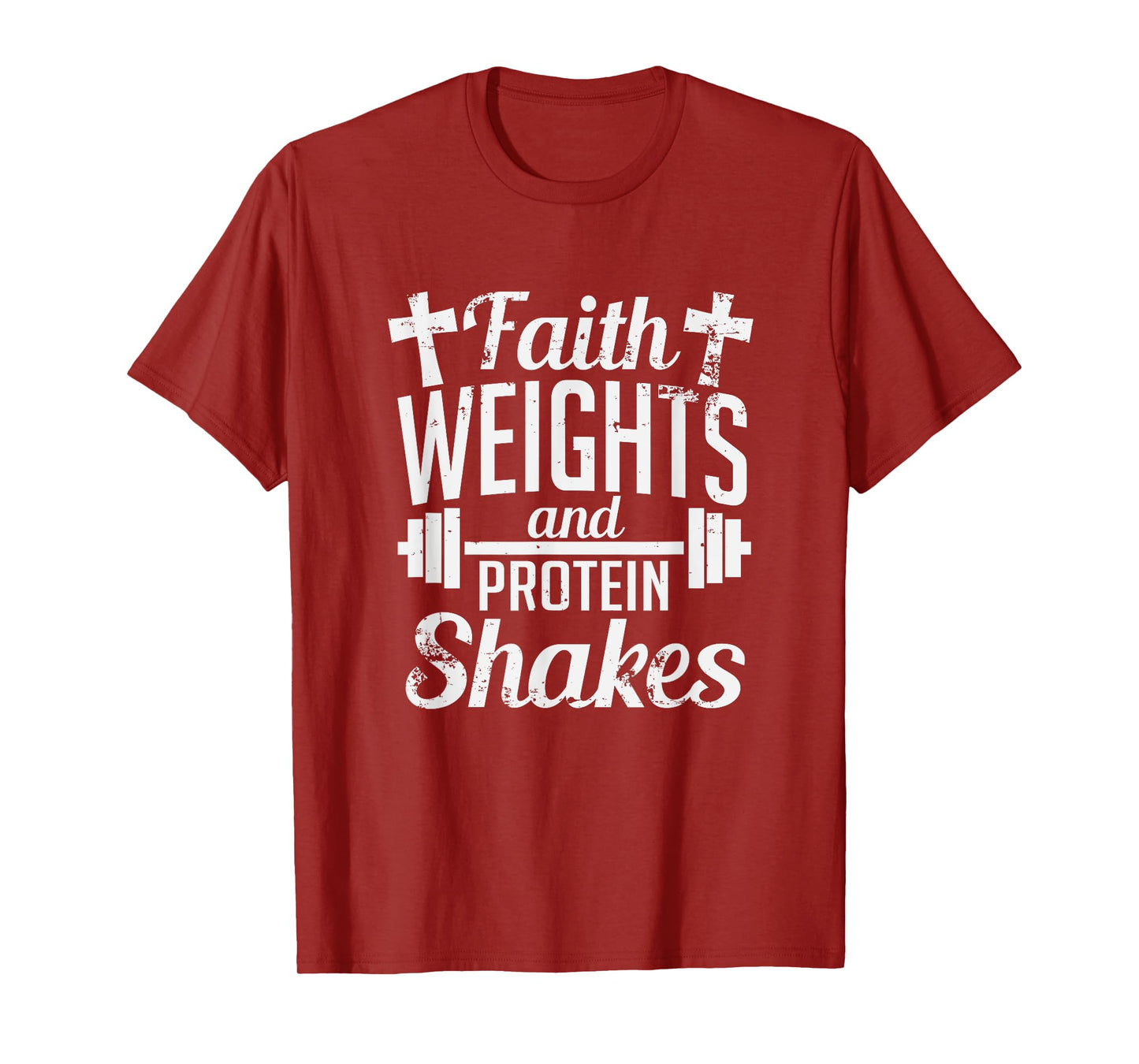 Faith Weights And Protein Shakes Funny Religious Gym T-Shirt T-Shirt