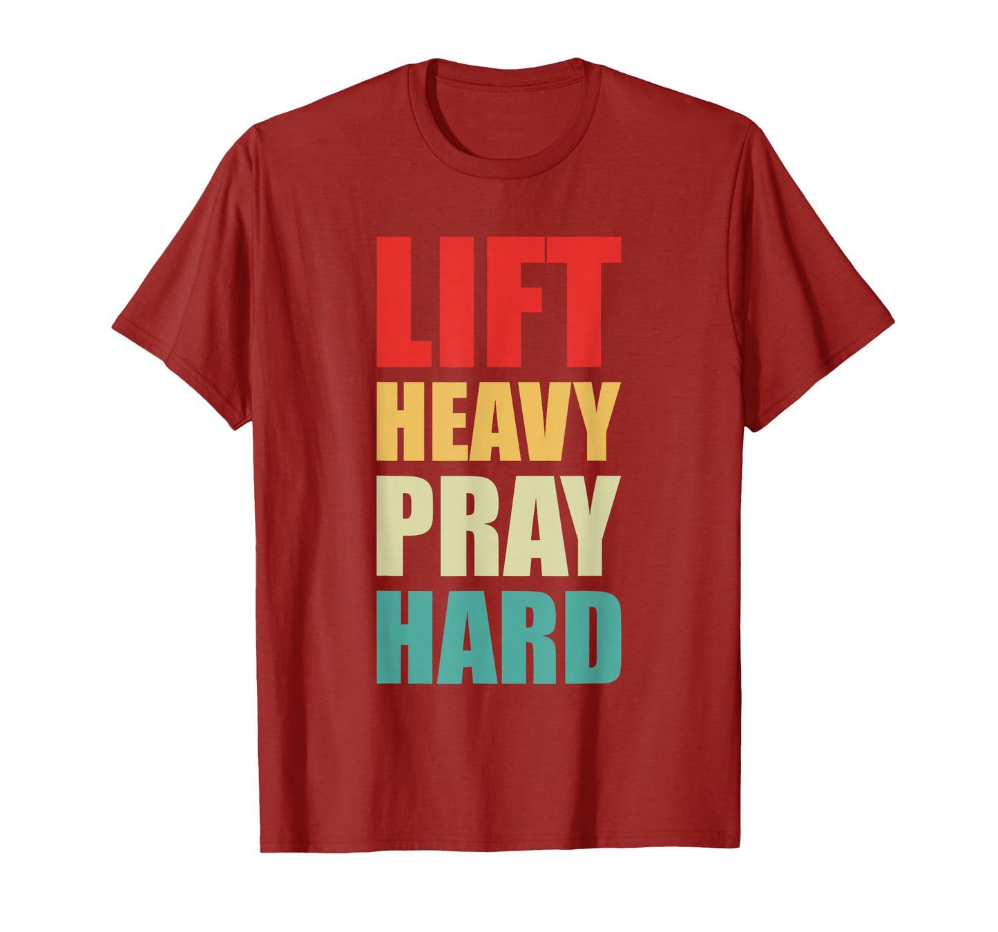 Lift Heavy Pray Hard Gym Christian Quote T-Shirt