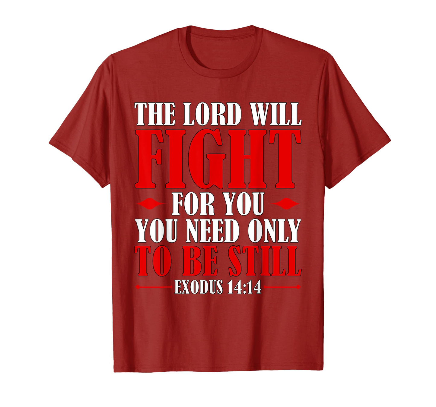 Bible Verse Scripture Exodus 14:14 God Battles For You T-Shirt
